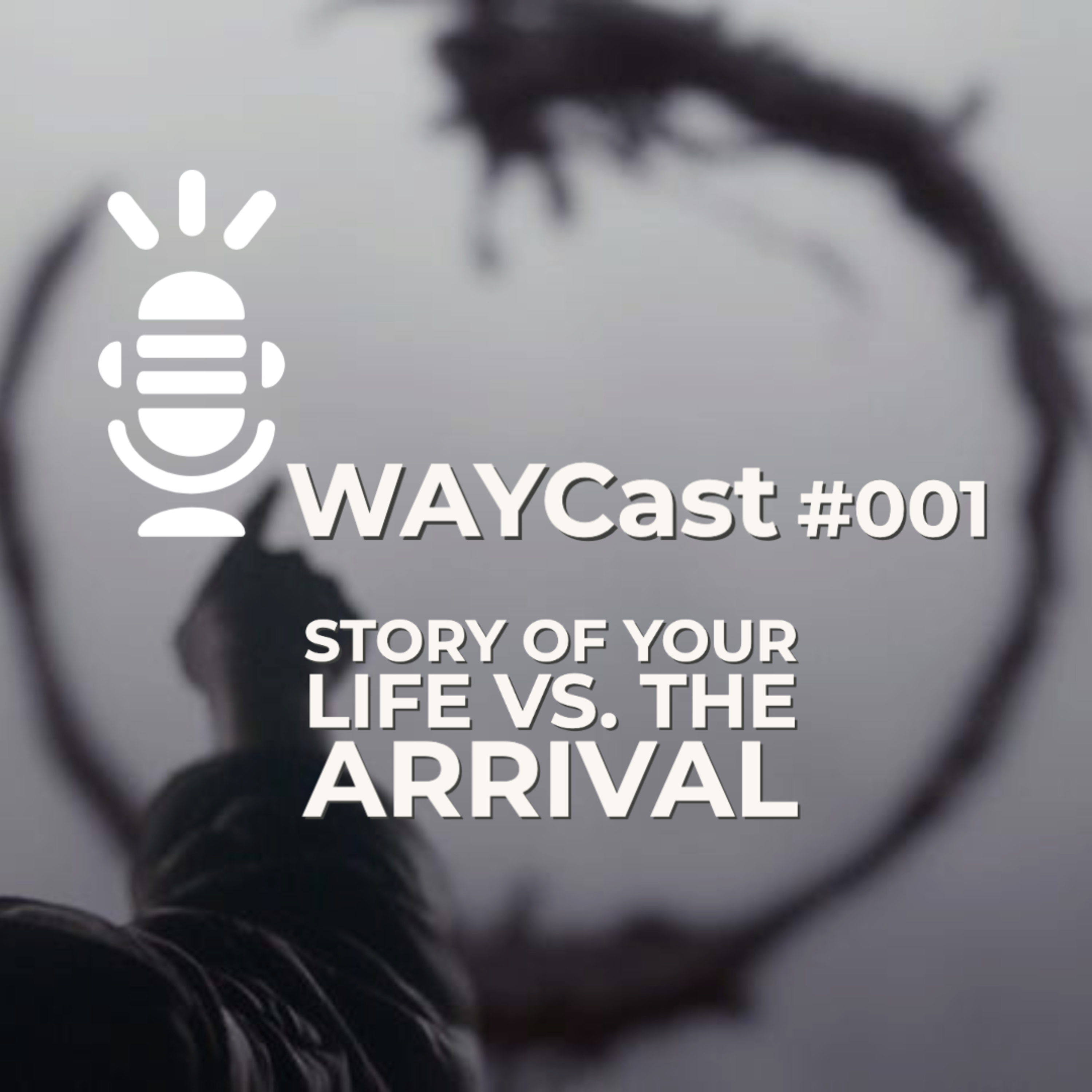 #001 - Story of Your Life vs. The Arrival