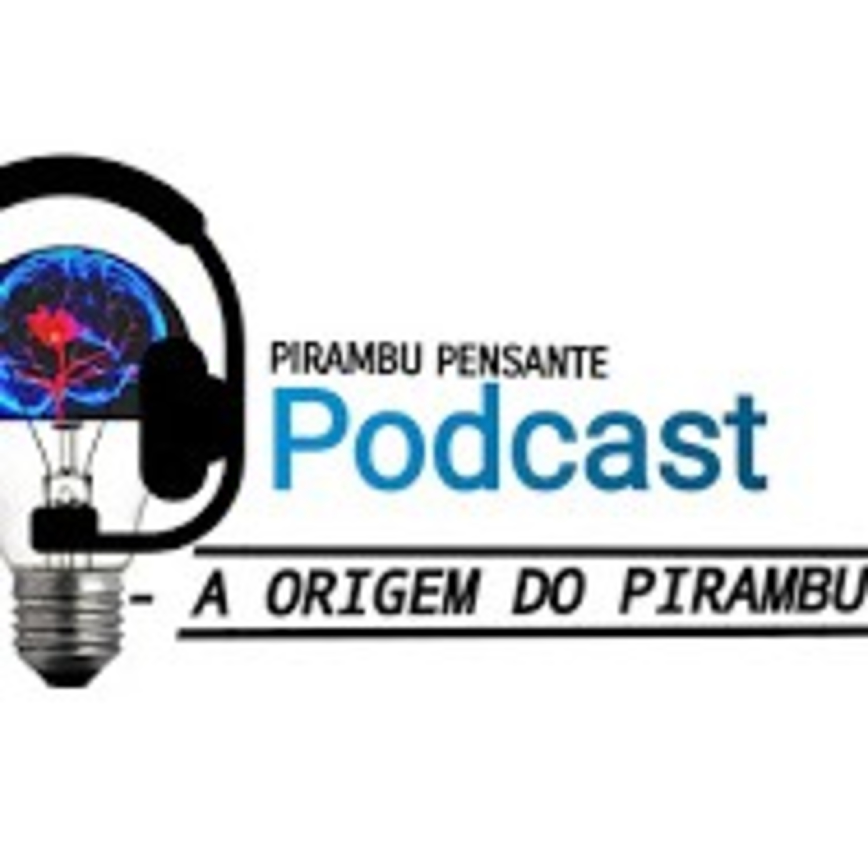 PODCASH Pirambu Pensante