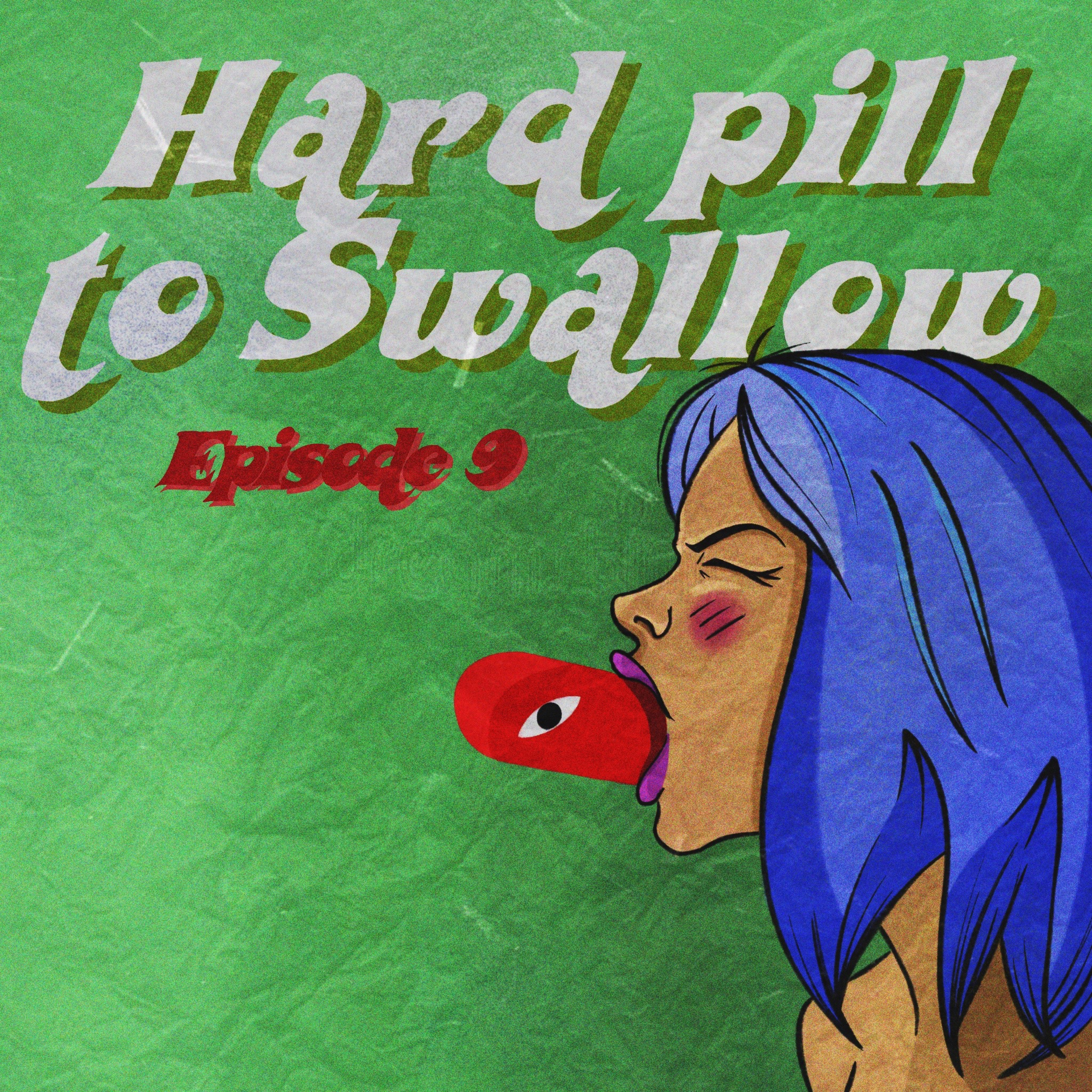 Hard Pill to Swallow episode artwork