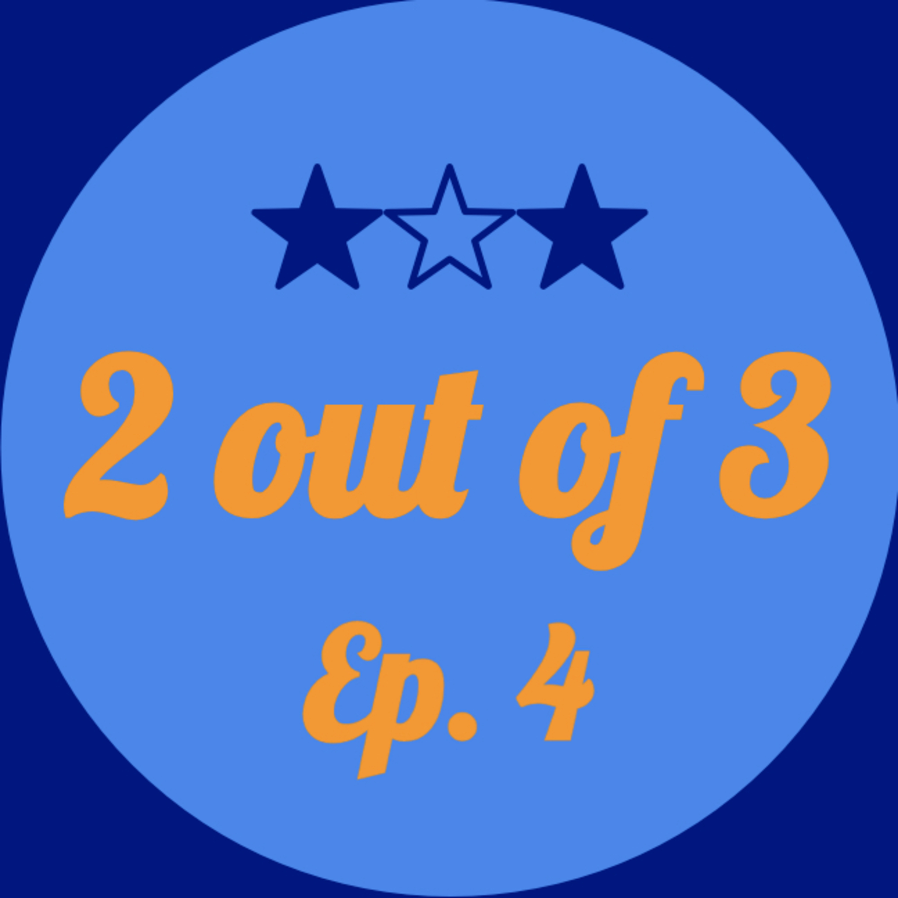 2 out of 3 Podcast