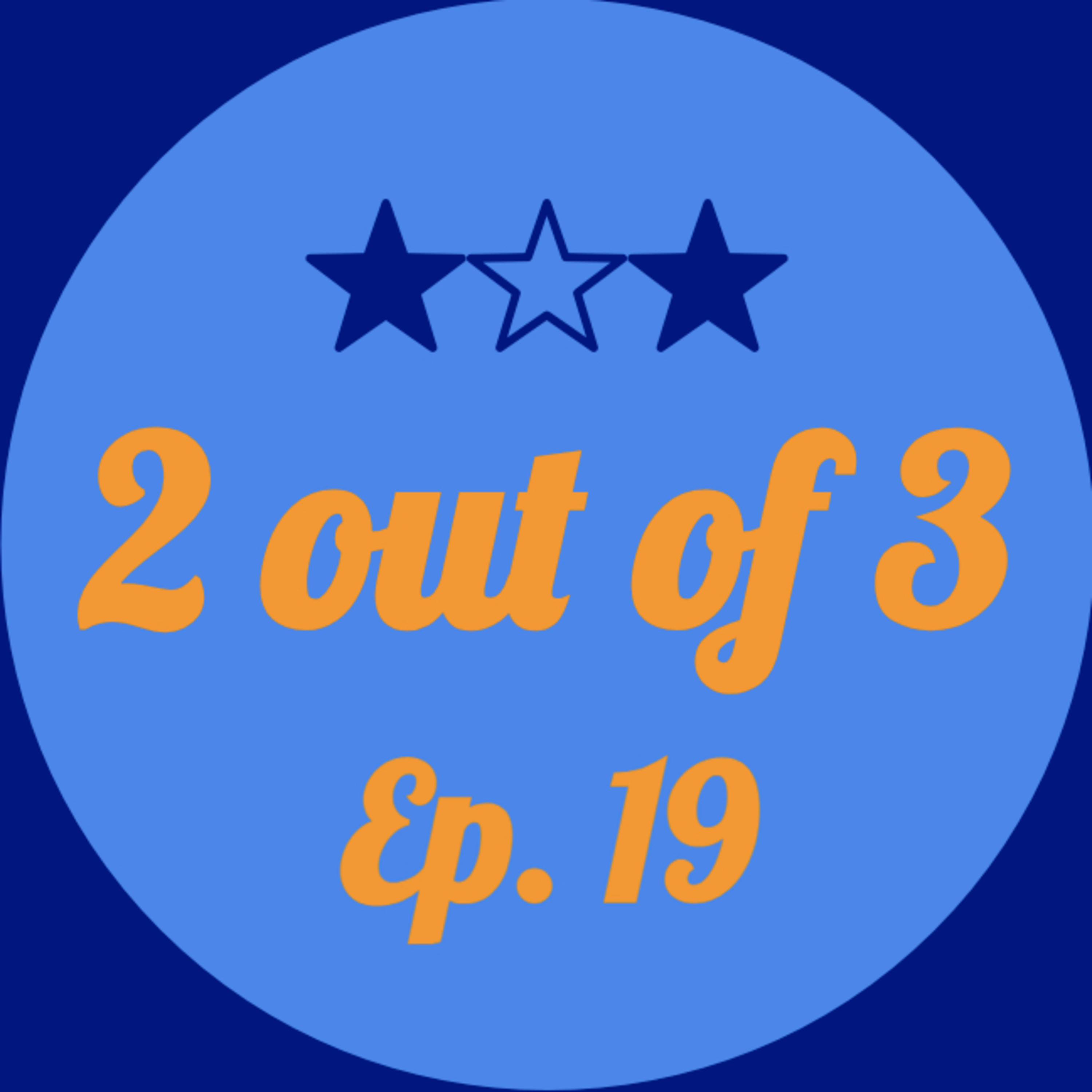2 out of 3 Podcast