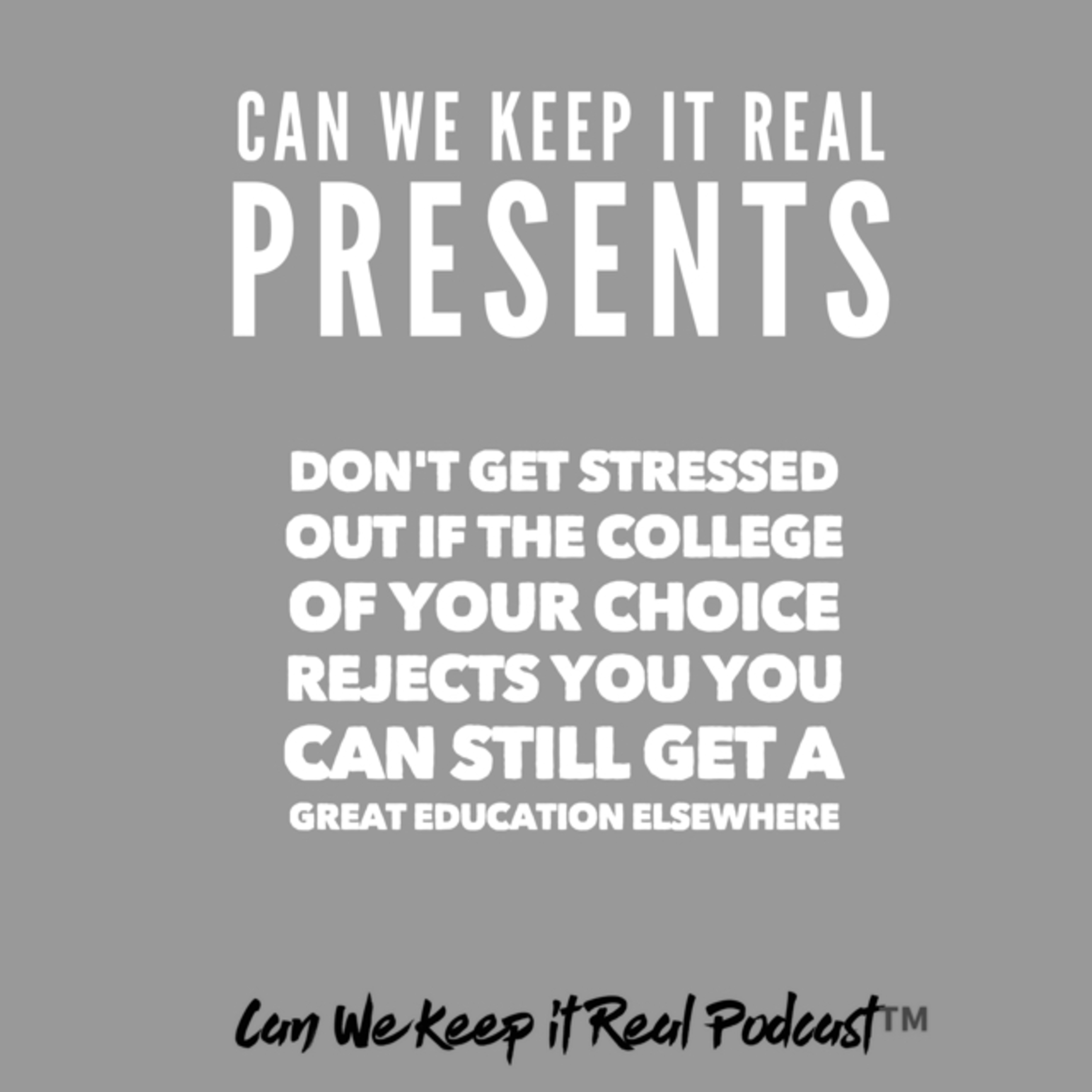 Don't get stressed by college rejection. episode artwork