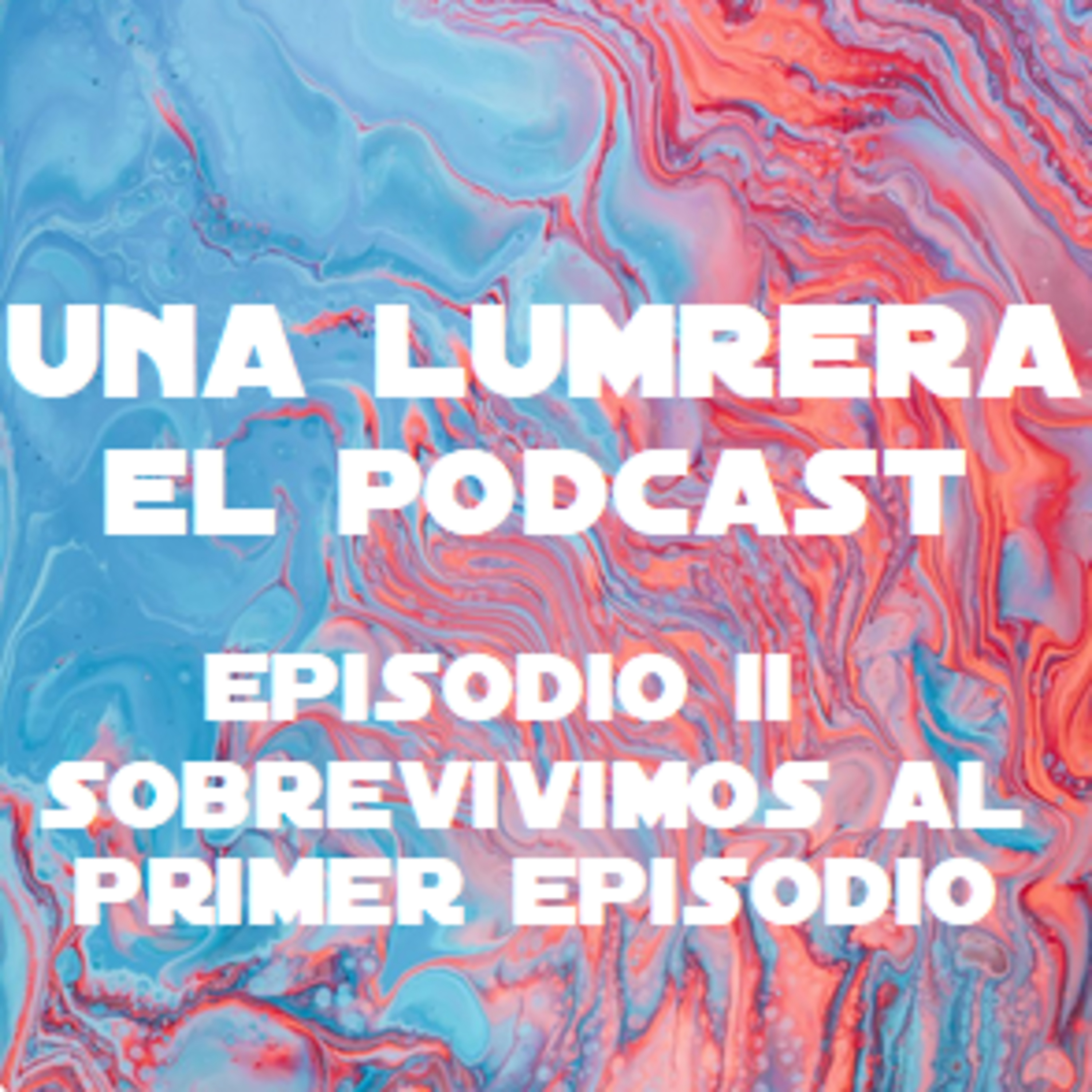 Una Lumbrera, El Podcast