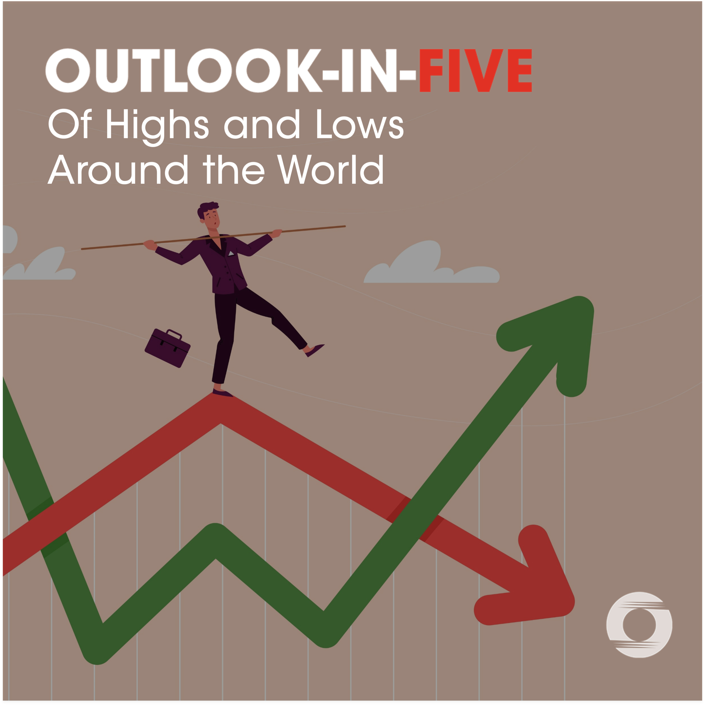 [Outlook-in-Five] Of Highs and Lows Around the World episode artwork