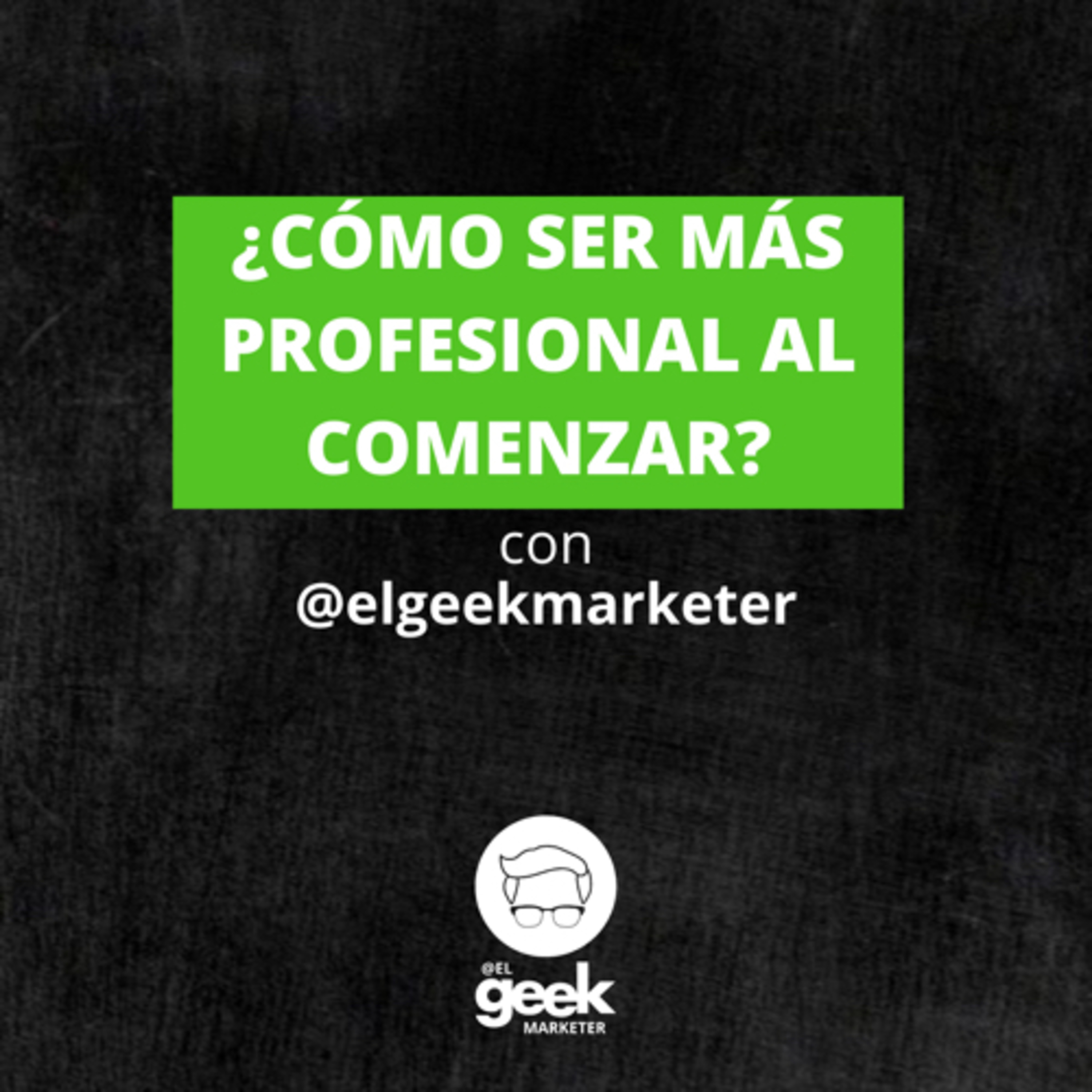 Emprender Marketing con el Geek Marketer