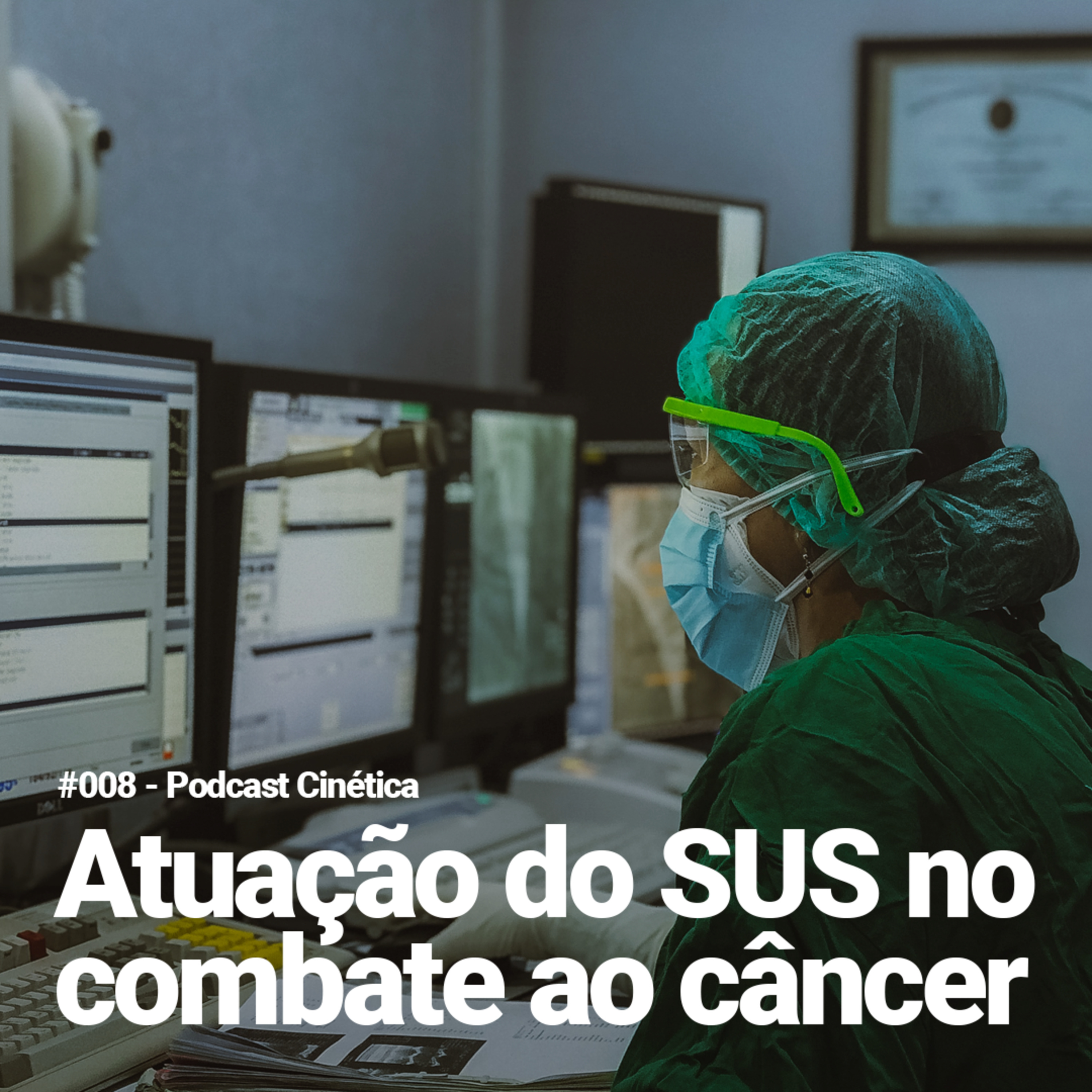 #008 Atuação do SUS no combate ao câncer