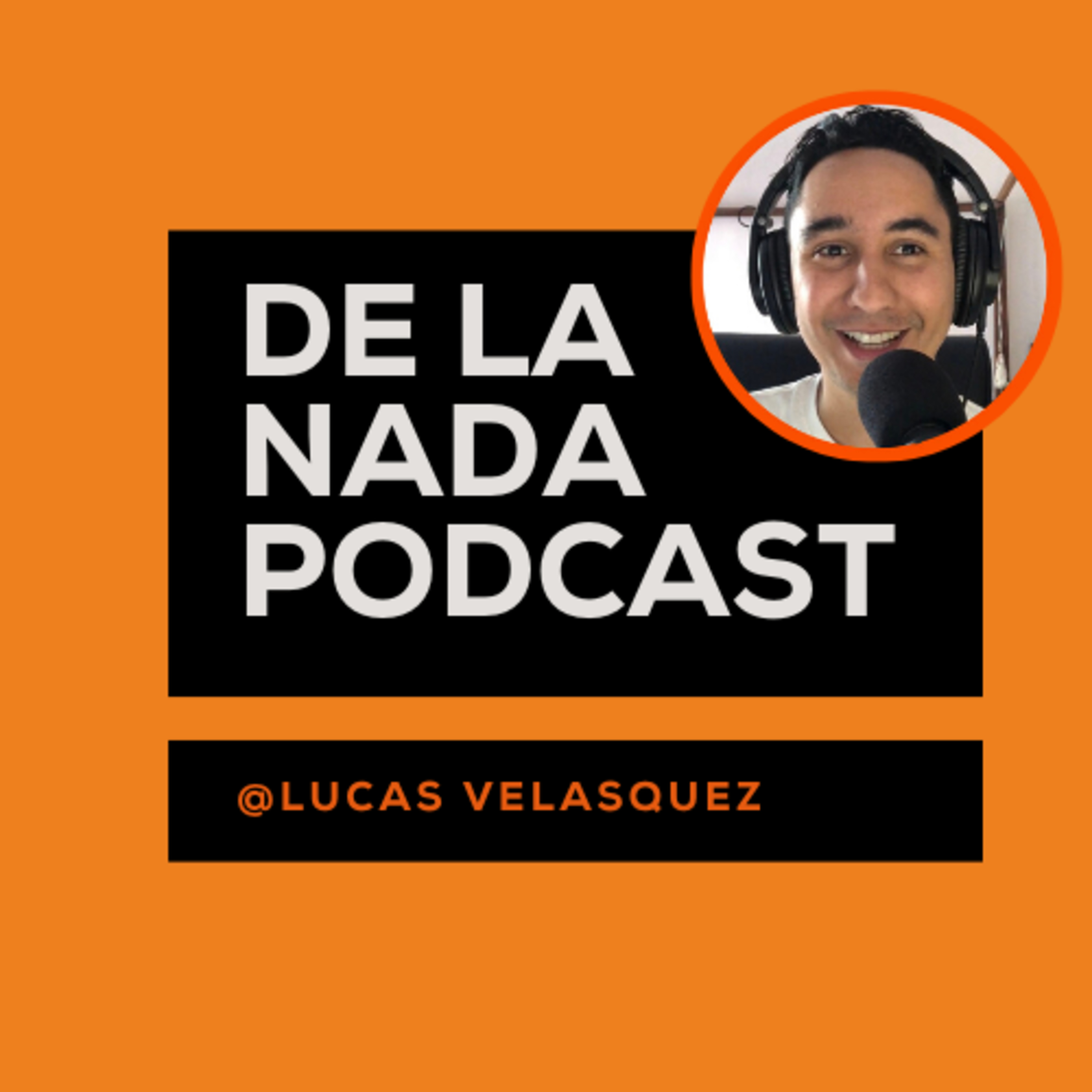 De la nada podcast