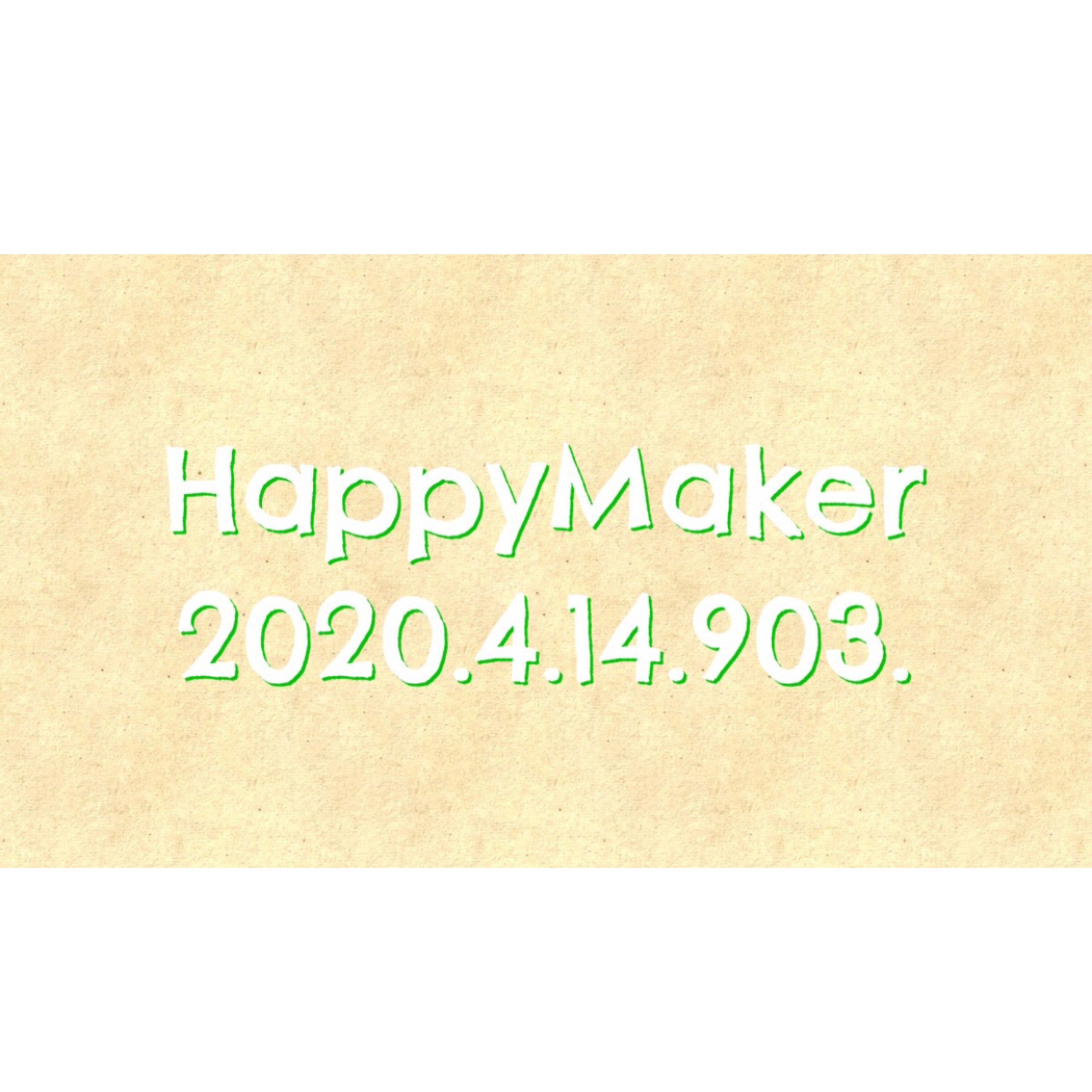 【Webラジオ】HappyMaker 903回 episode artwork