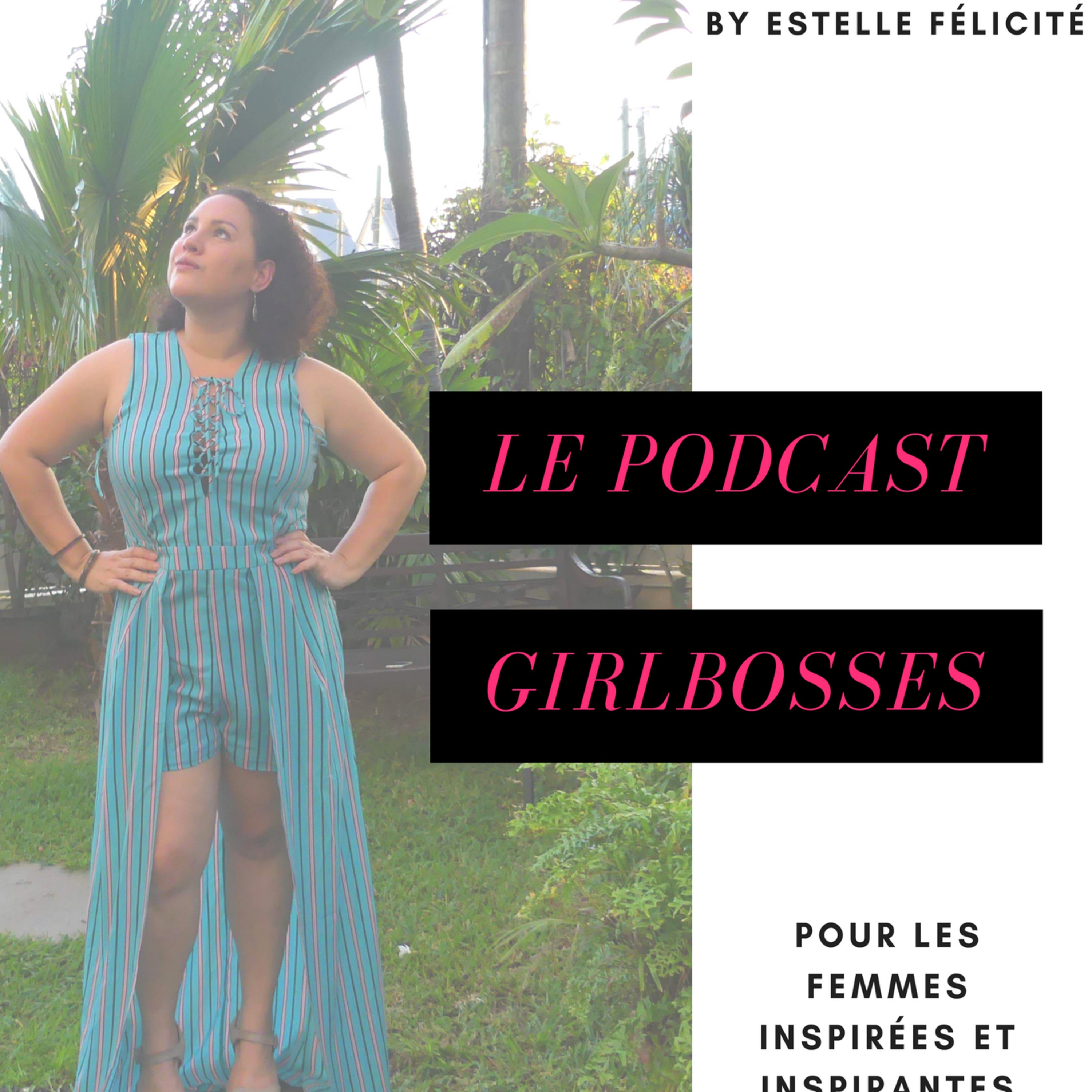 Episode 1 - Lancement du Podcast de Girlbosses !! episode artwork