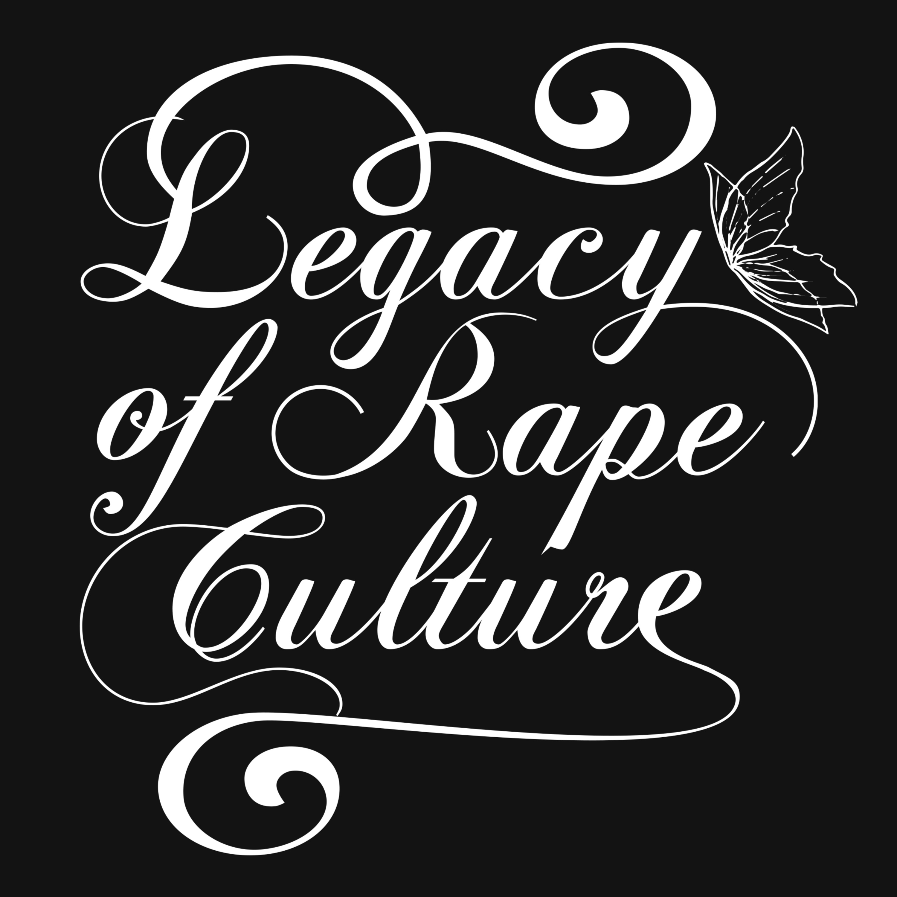 Legacy of Rape Culture
