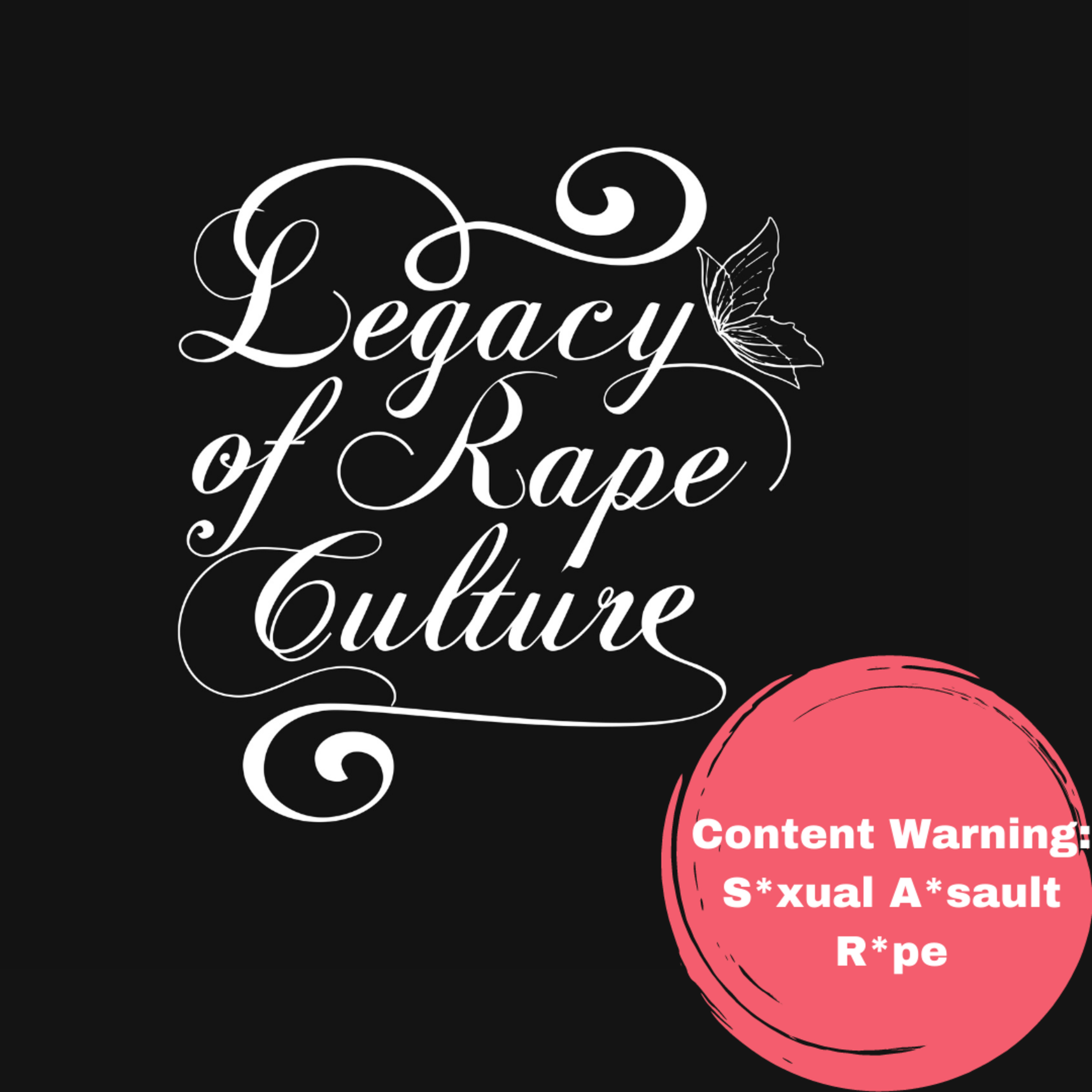 Legacy of Rape Culture