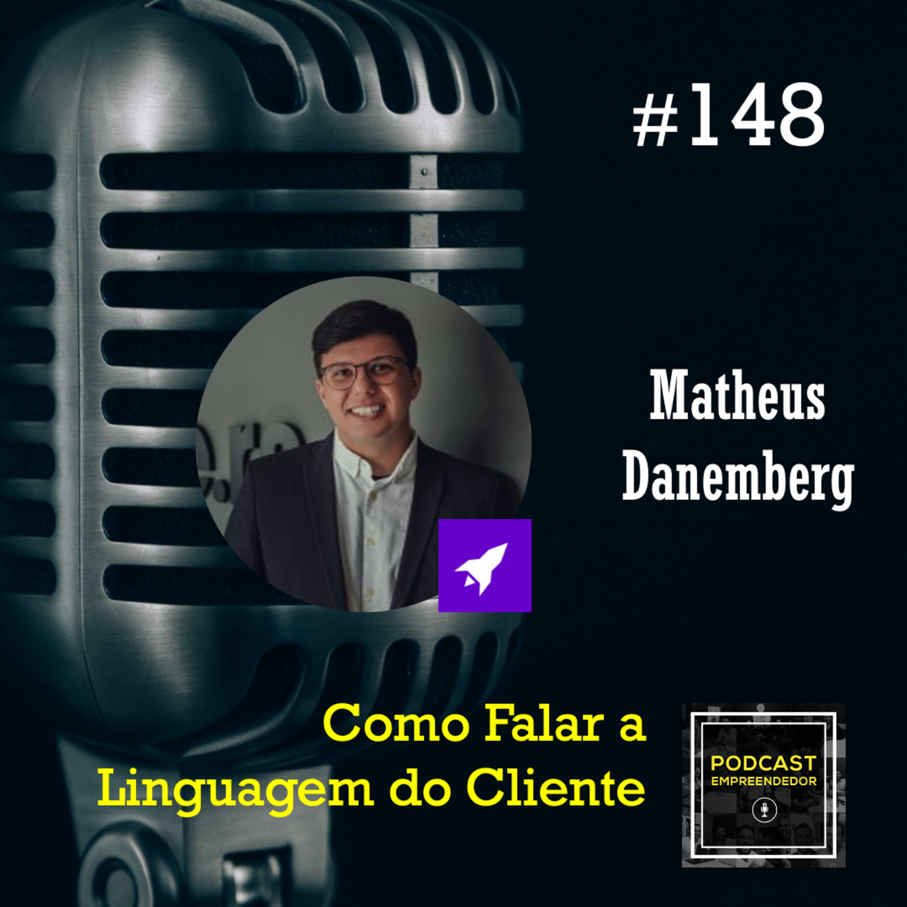 #148 Como Falar a Linguagem do Cliente