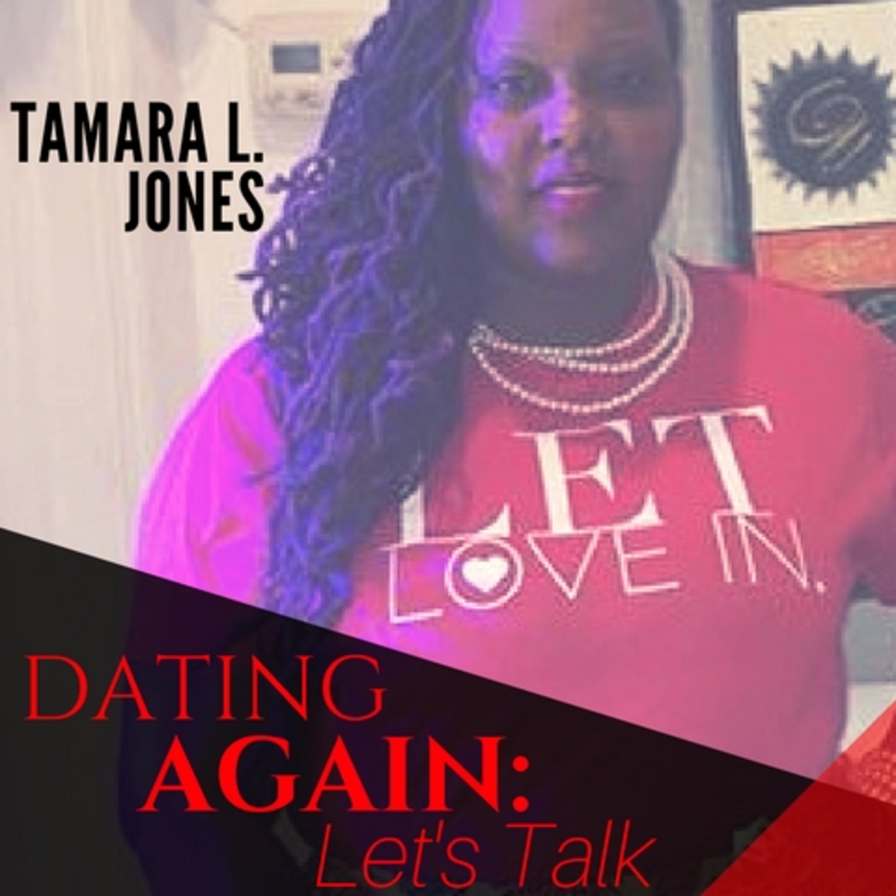 Episode 3: Dating Again: Let's Talk episode artwork