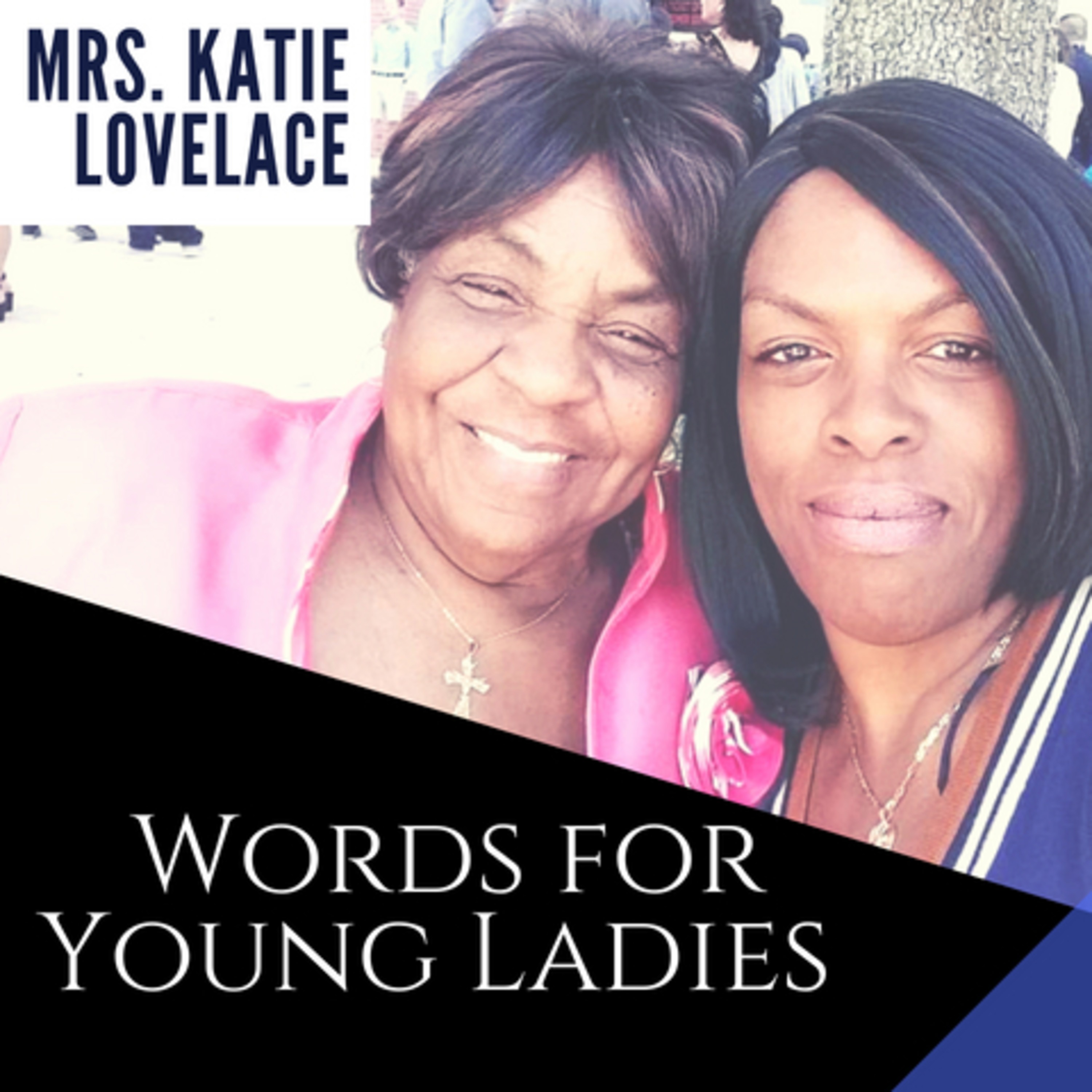 Episode 5: Mrs. Katie Lovelace...Words for Young Ladies episode artwork