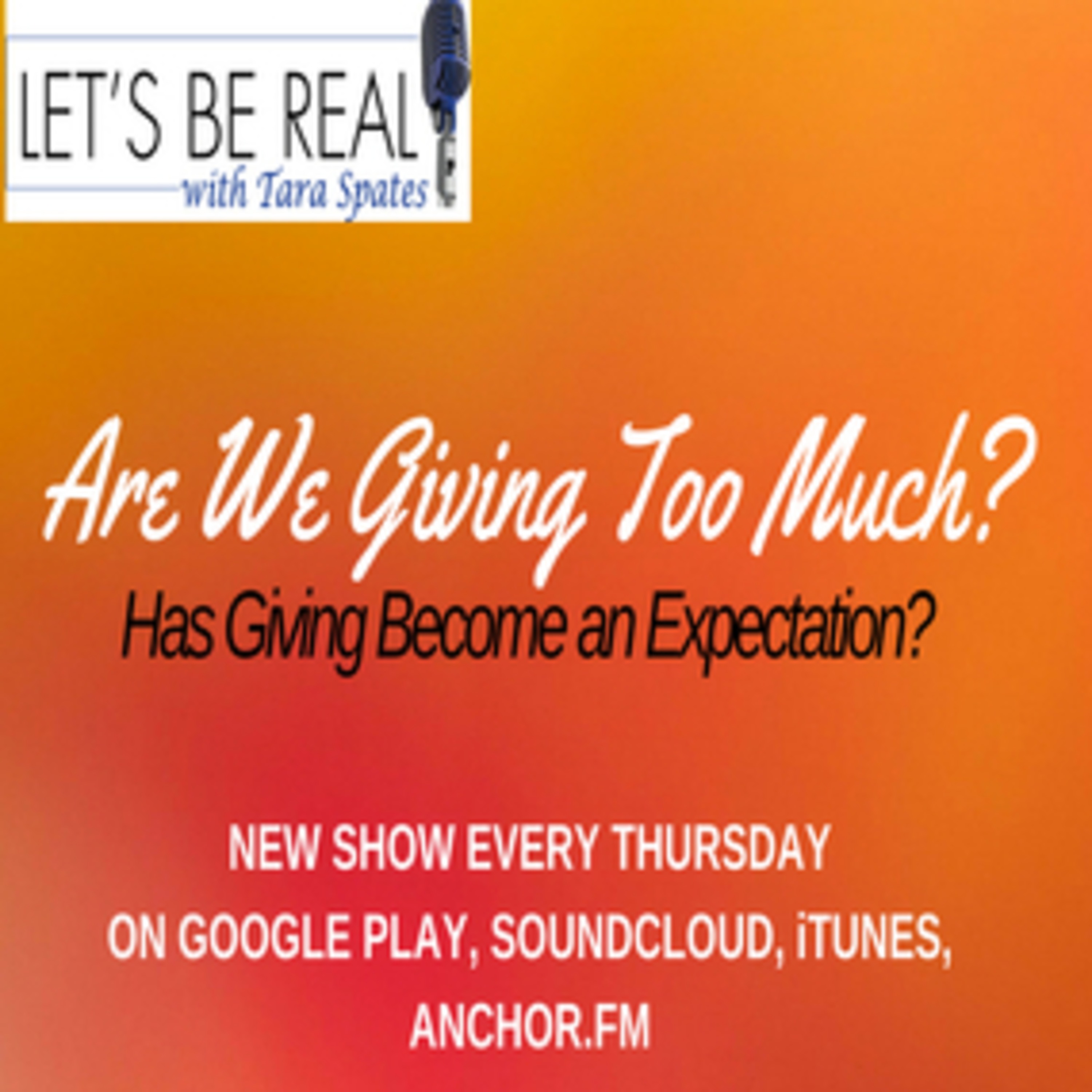 Episode 19: Are We Giving Too Much? Has Giving Become an Expectation? episode artwork