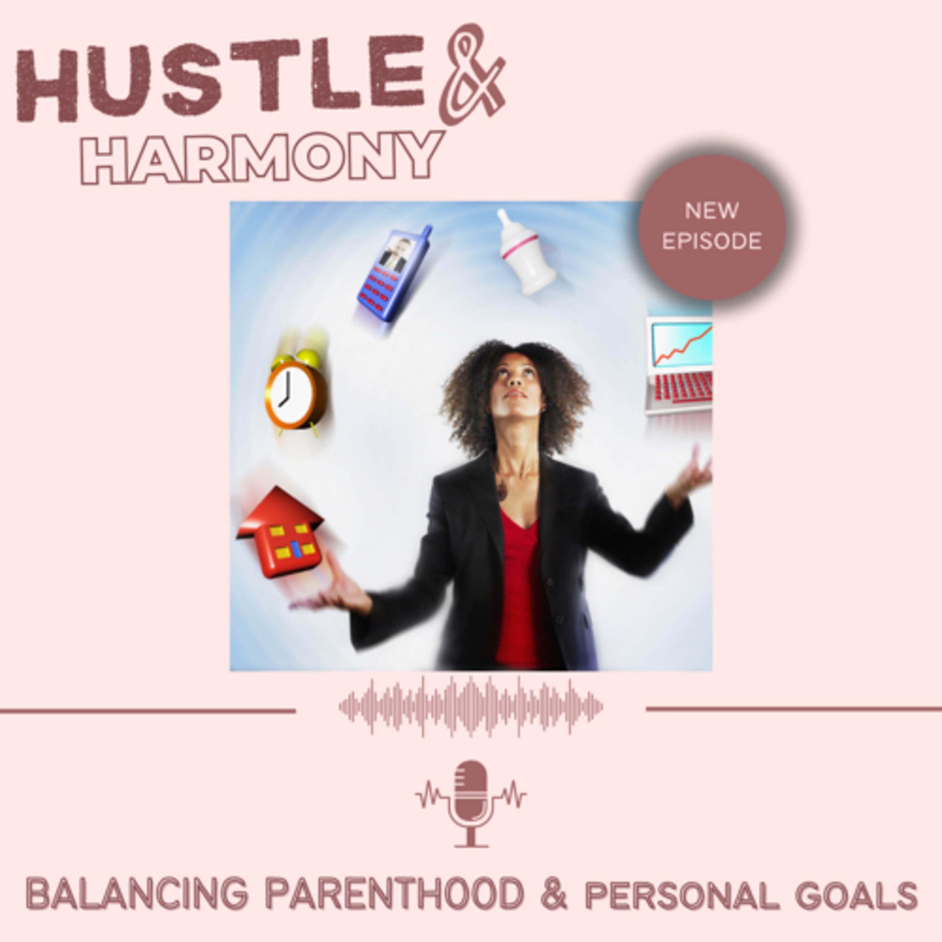 Balancing Parenthood and Personal Goals episode artwork