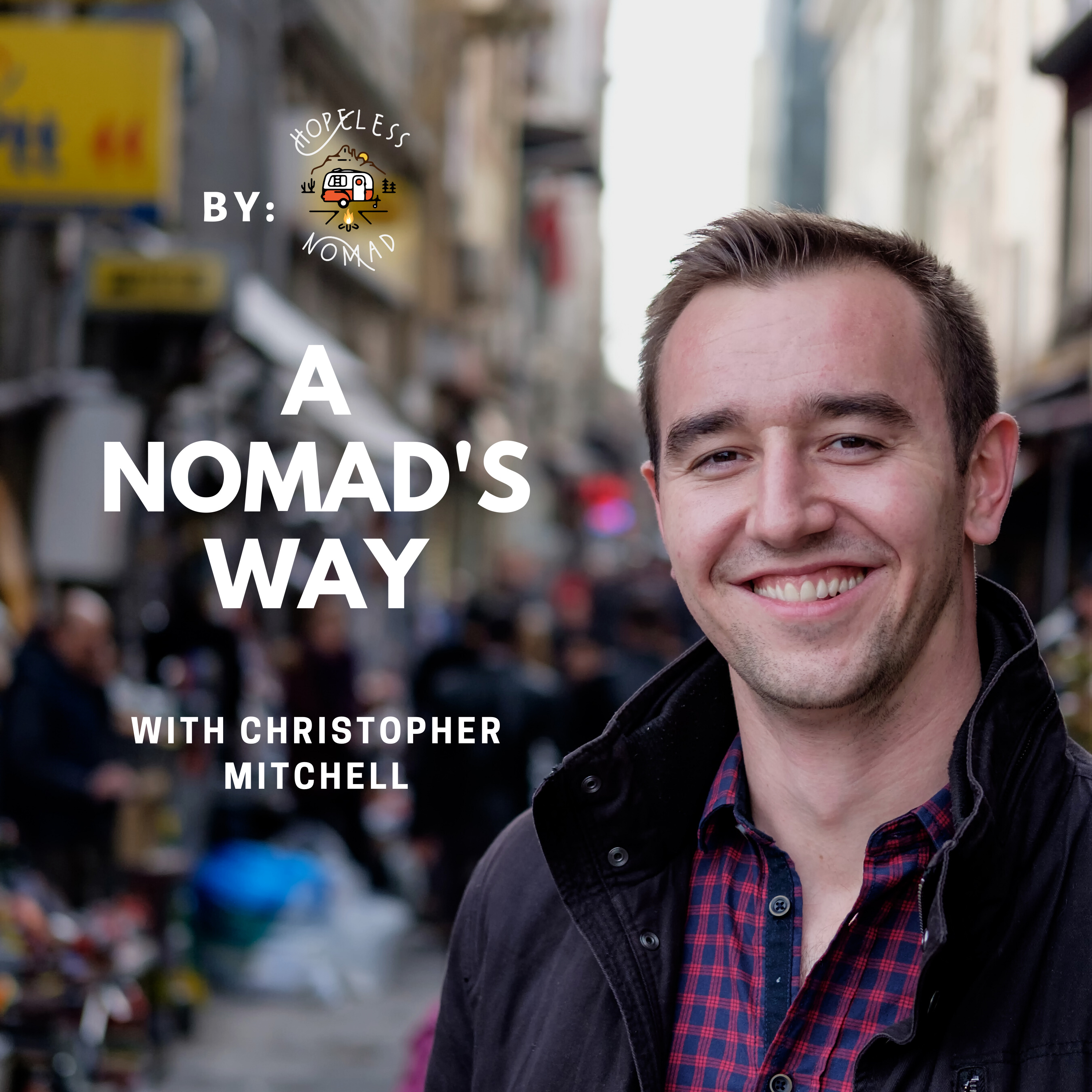 A Nomad\'s Way | Travel Podcast