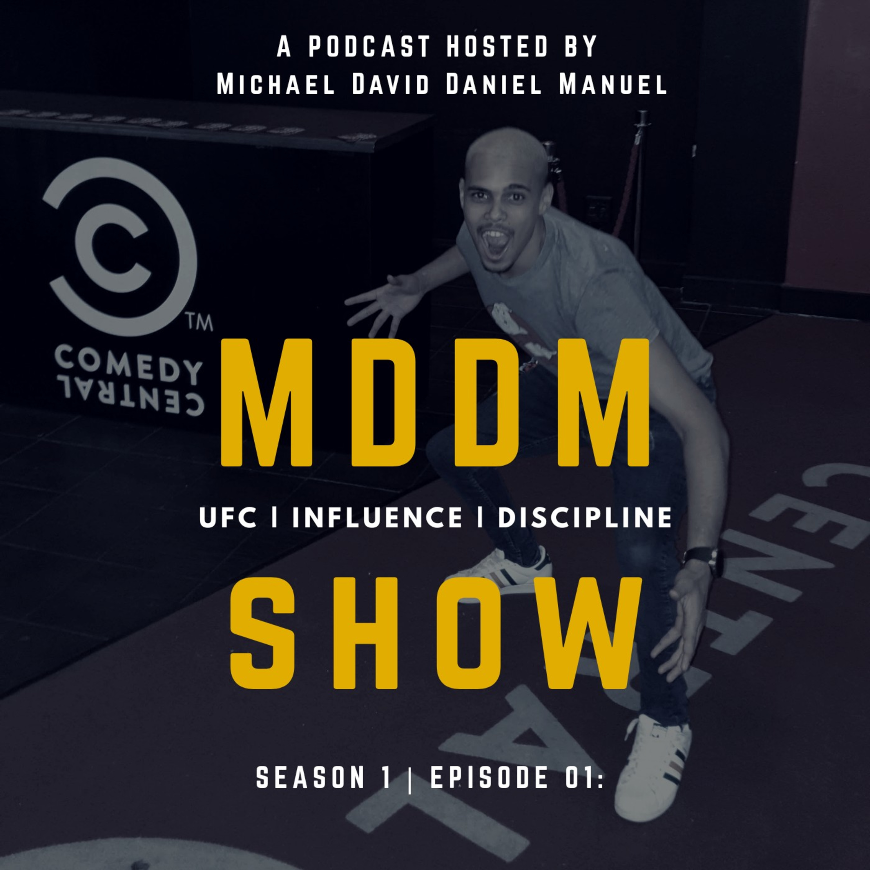 1) UFC, 2) Check Your Influence, 3)Discipline.
