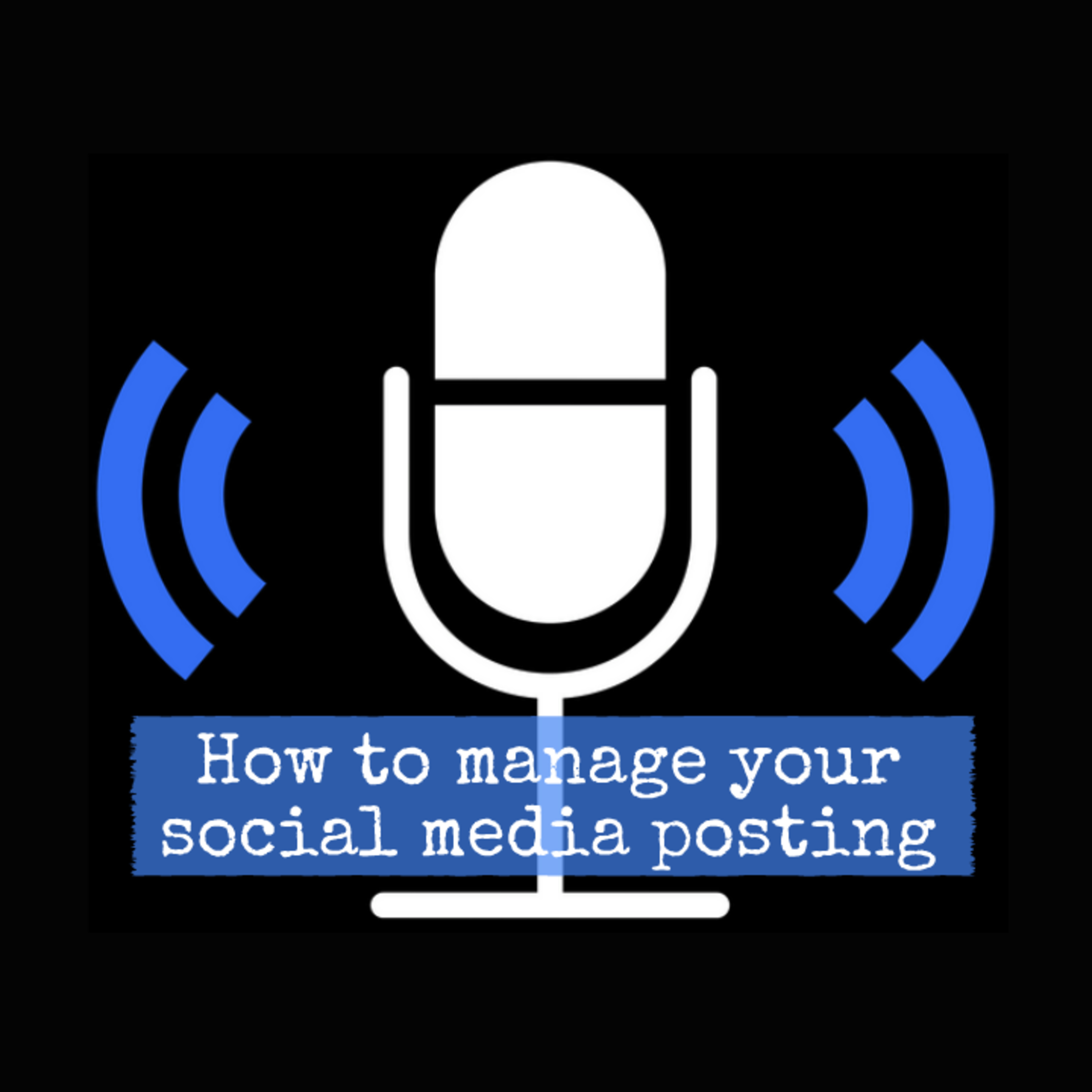 How to manage your social media posting episode artwork