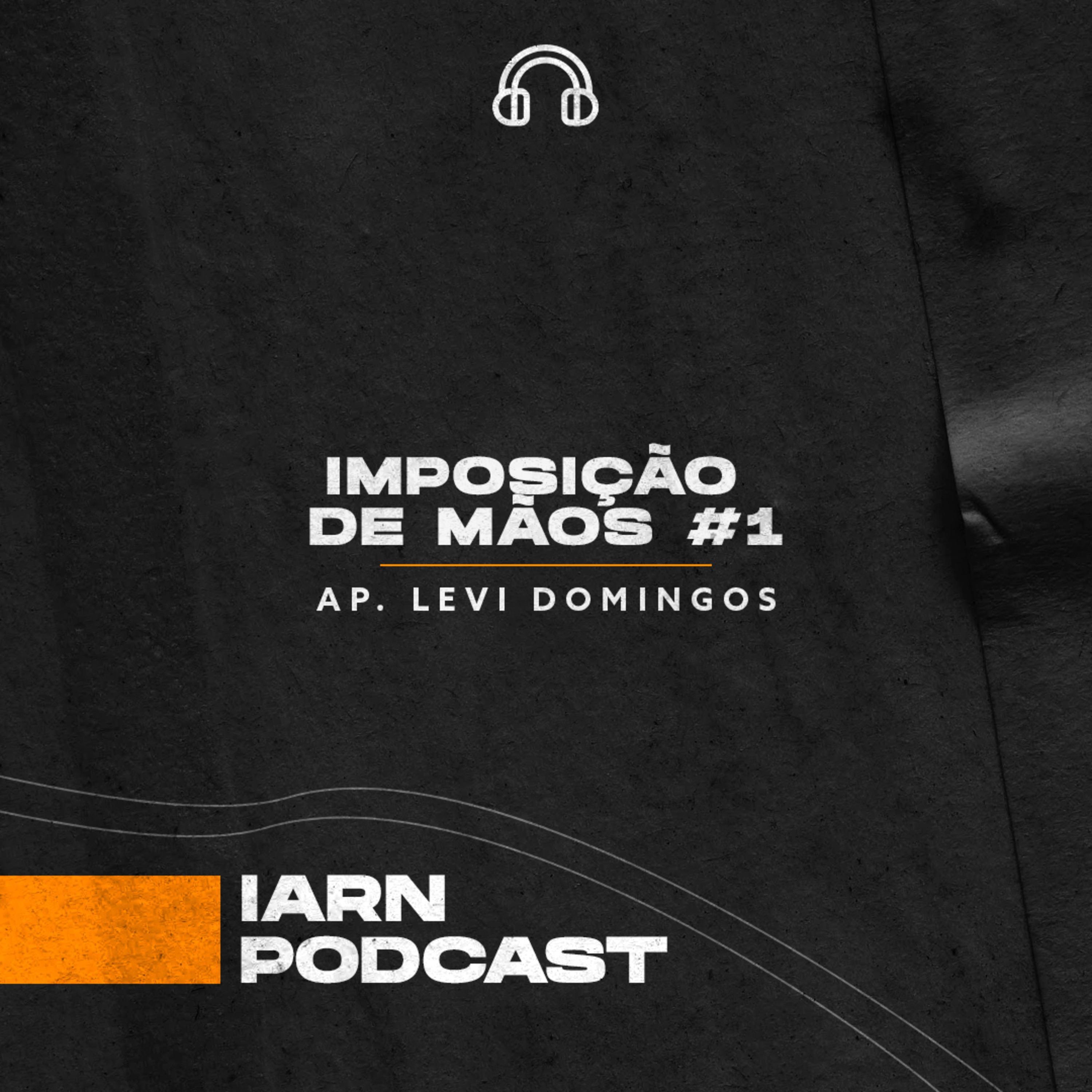 Série || Imposição de Mãos # 01 || Ap Levi Domingos episode artwork