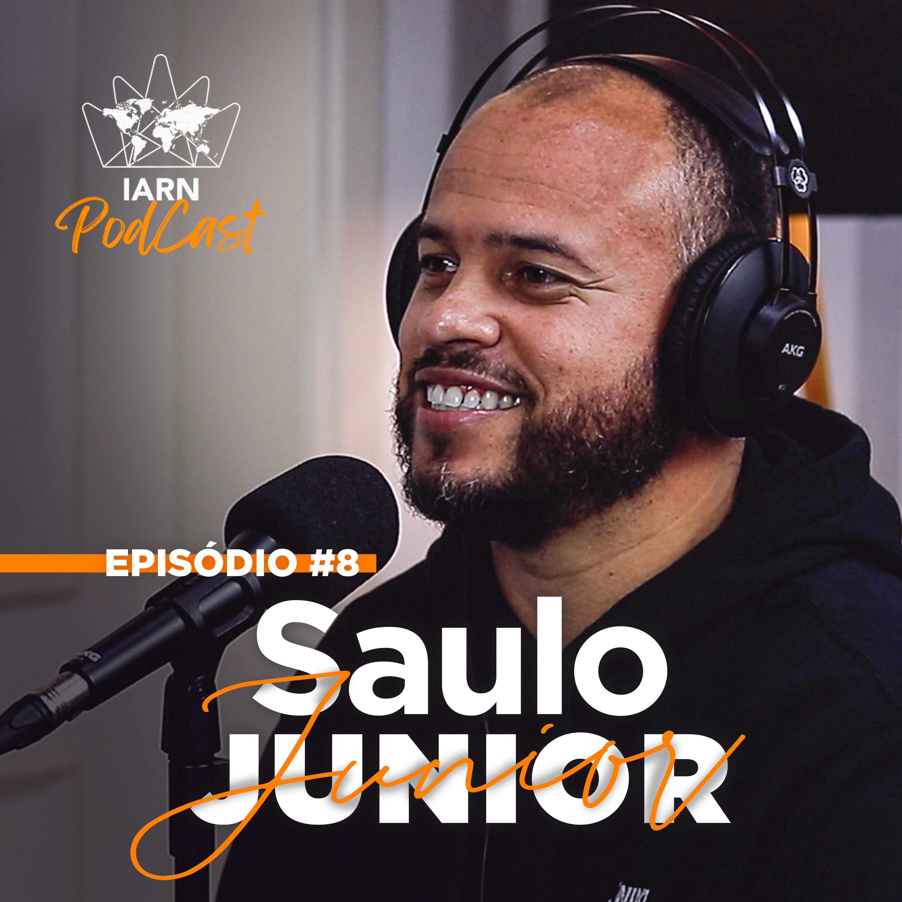 SAULO JUNIOR || IARN Podcast #8 episode artwork