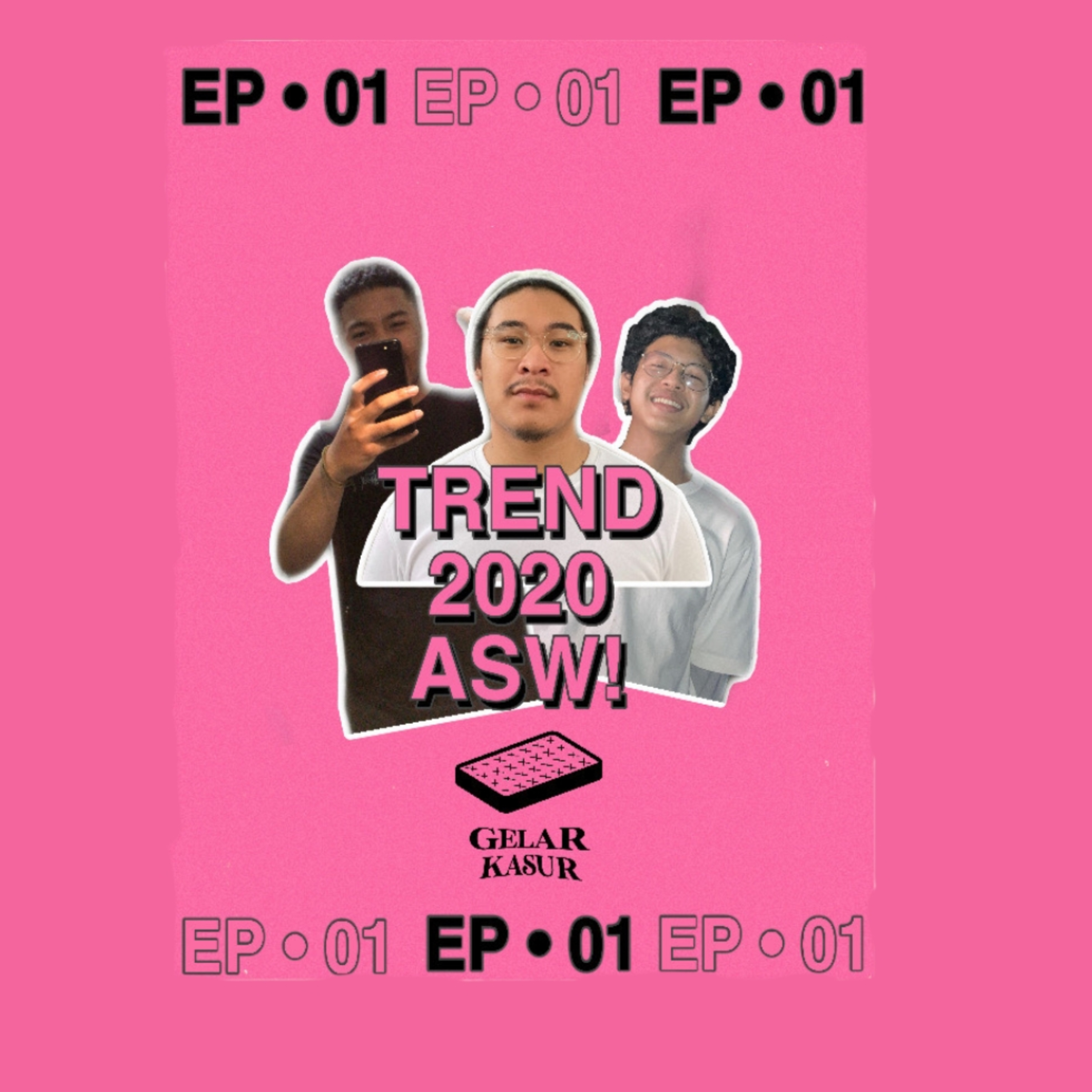[Gelar Kasur] TREND 2020 ASW!  episode artwork