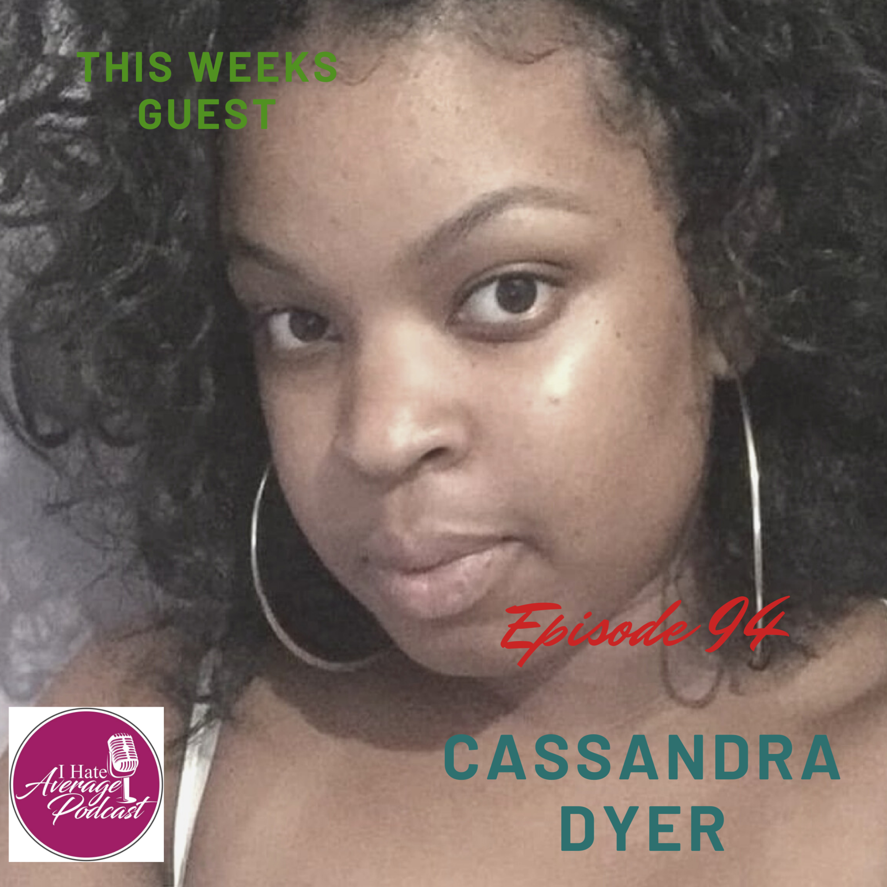 Episode 94: Author Cassandra Dyer
