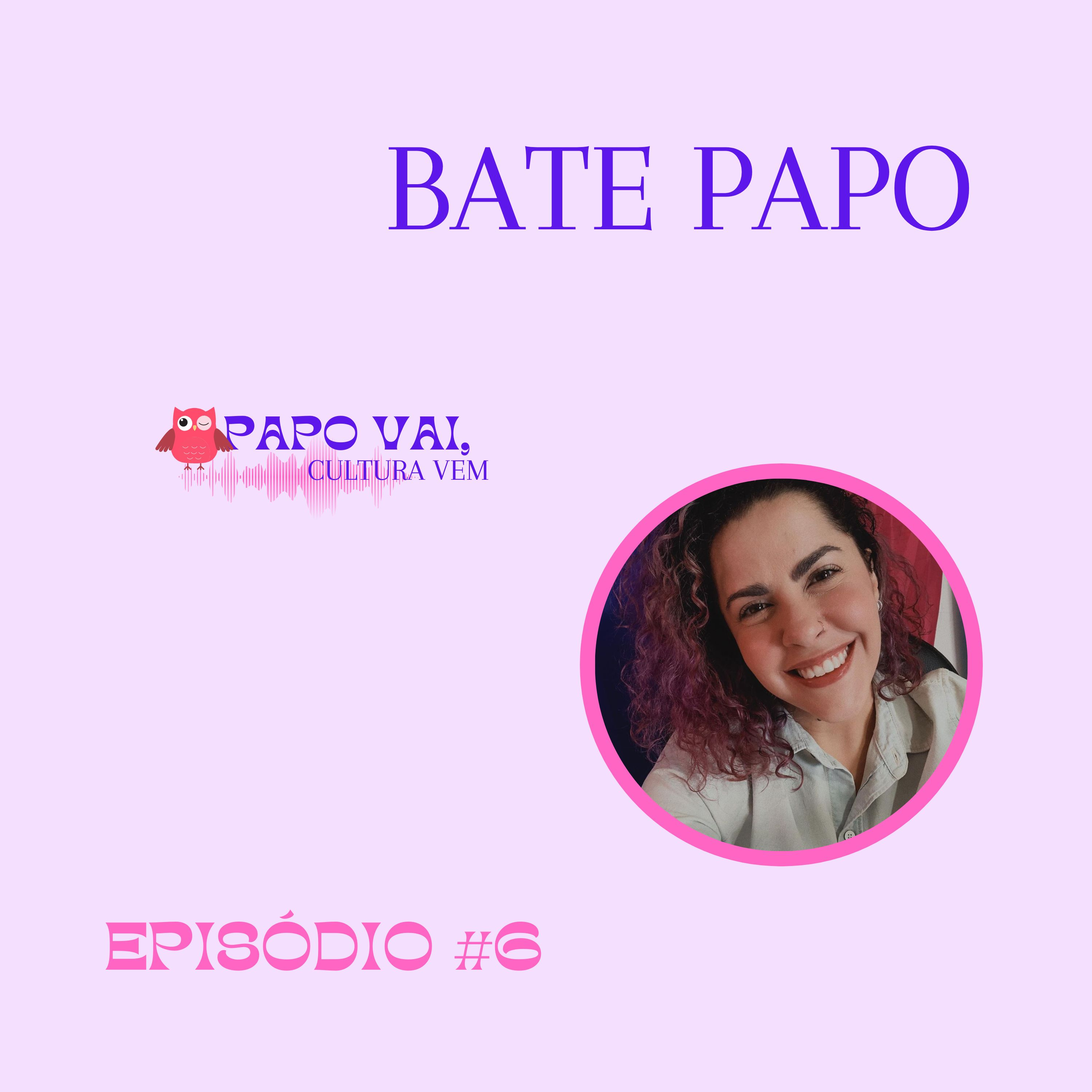 Papo vai, Cultura vem