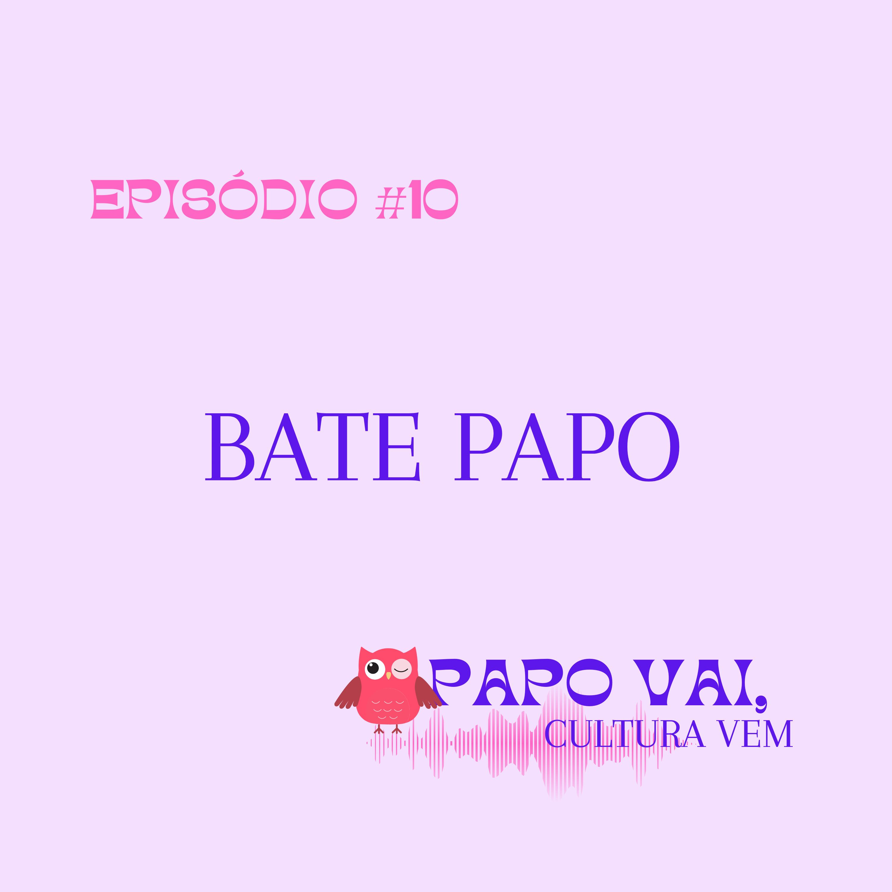 Papo vai, Cultura vem