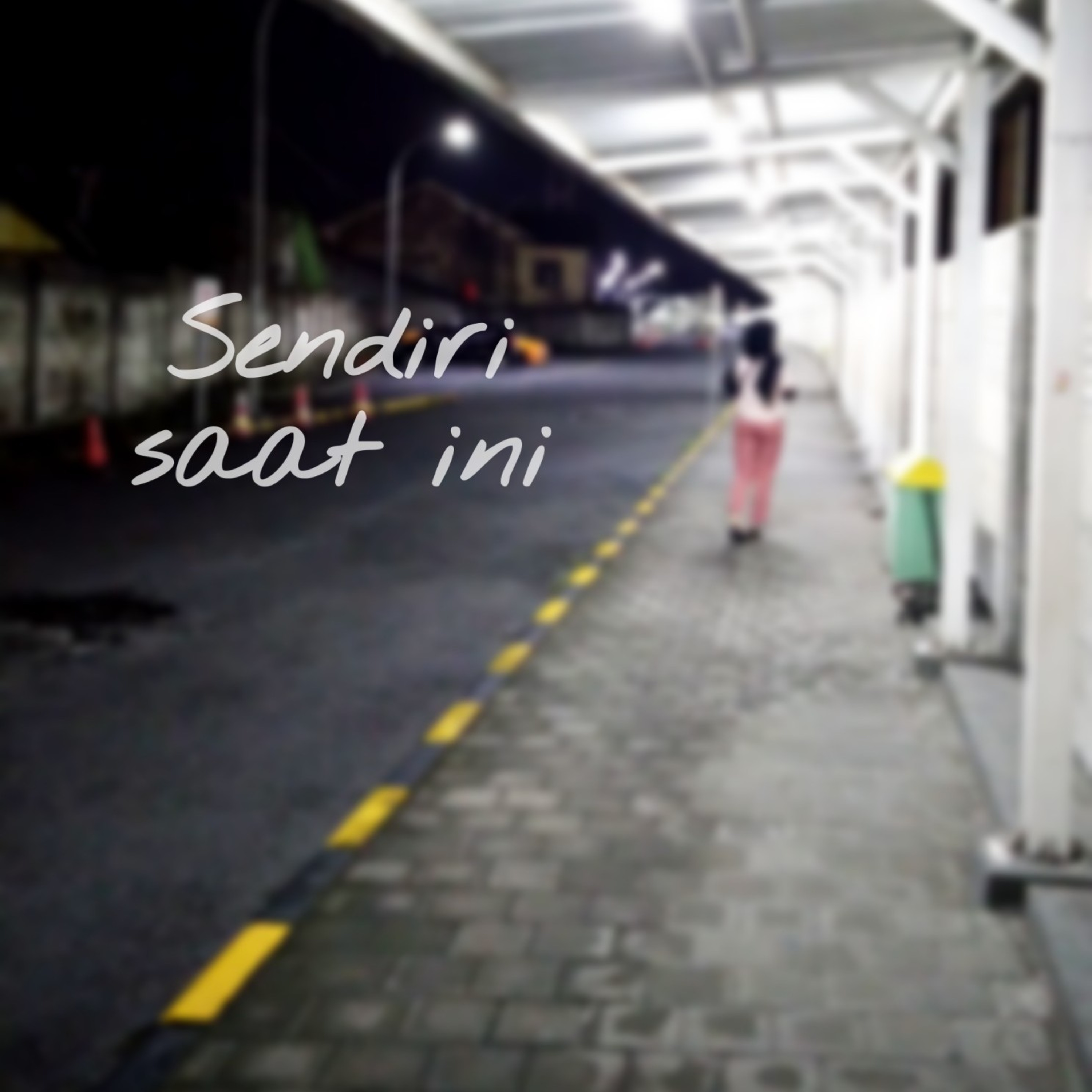 Sendiri saat ini