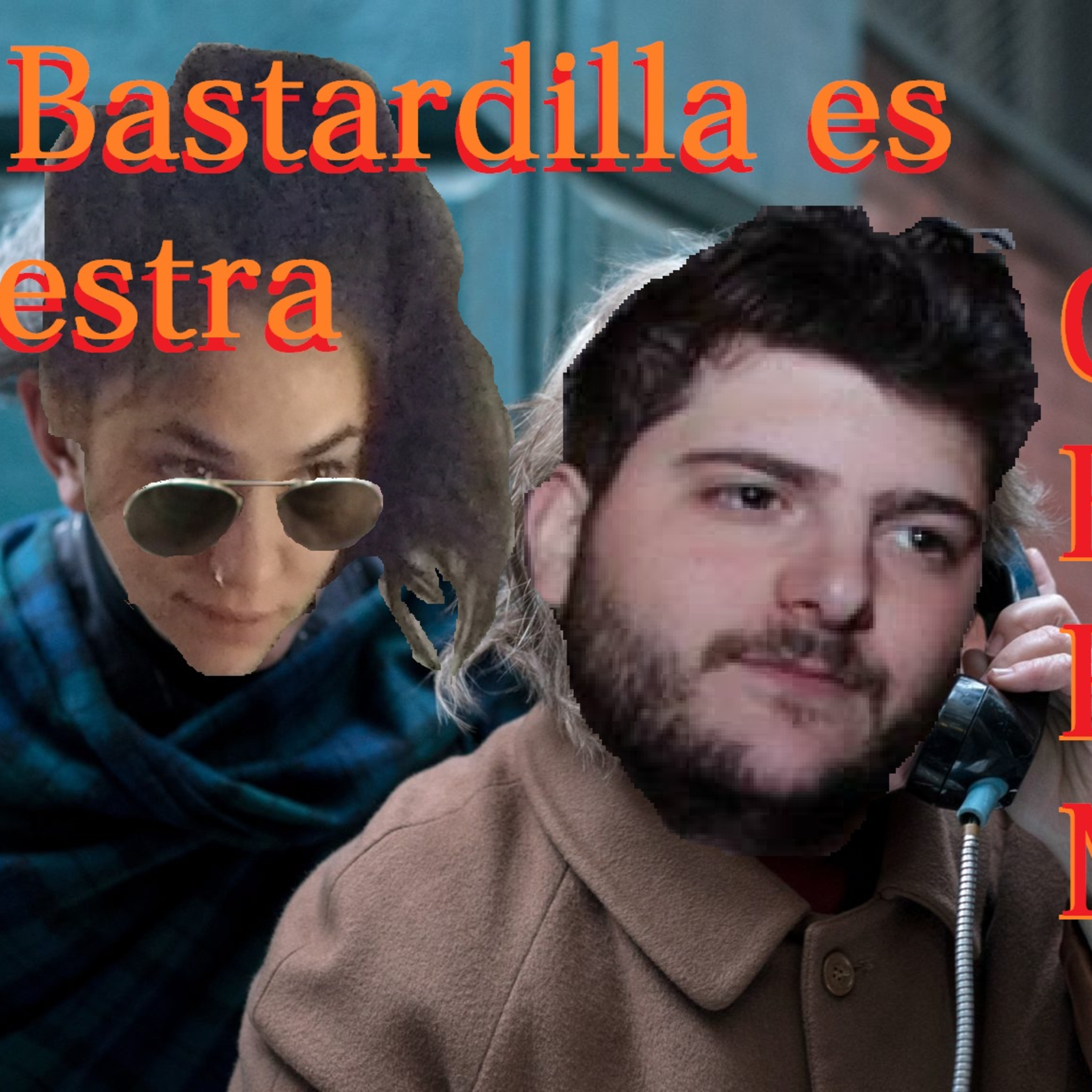 La Bastardilla es Nuestra