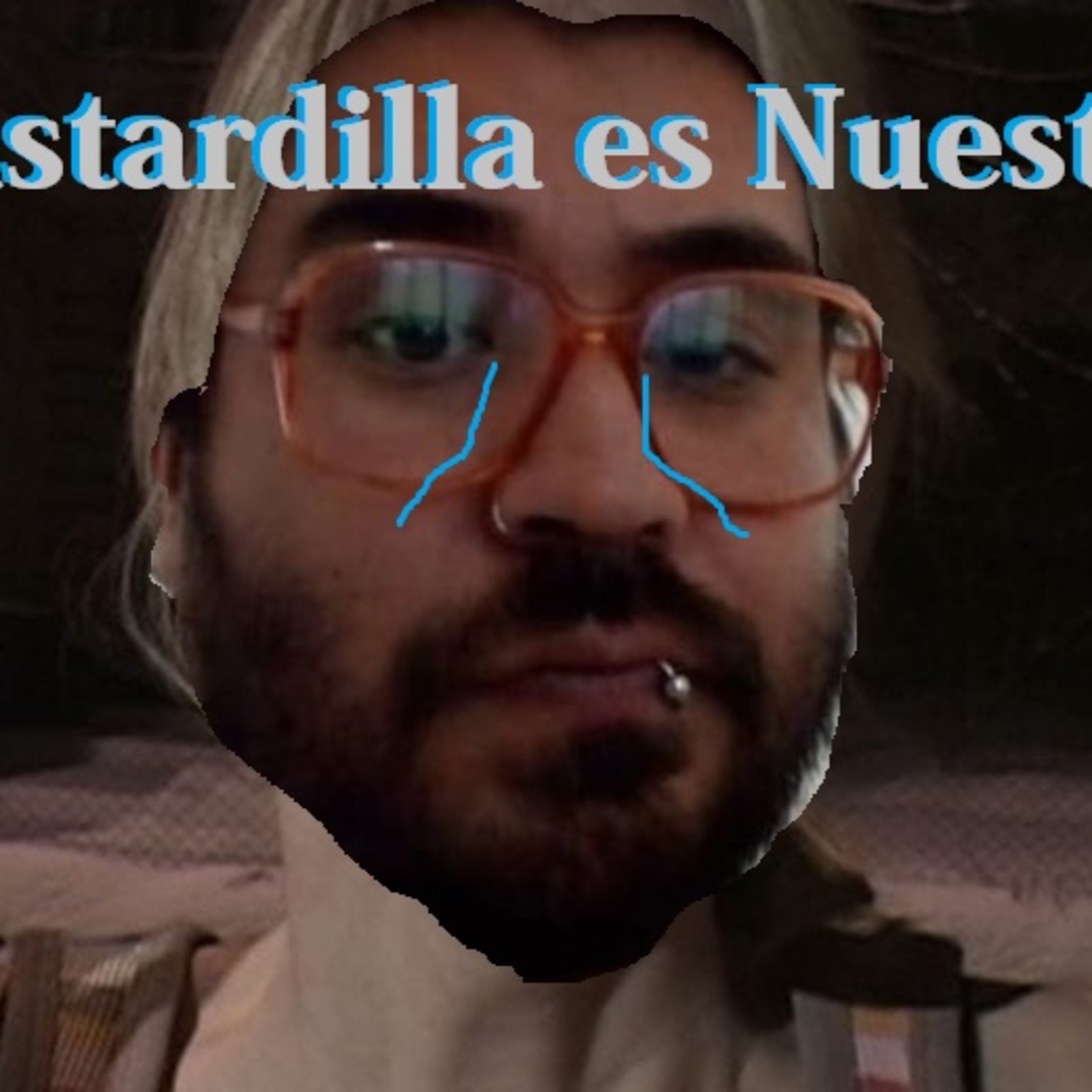 La Bastardilla es Nuestra