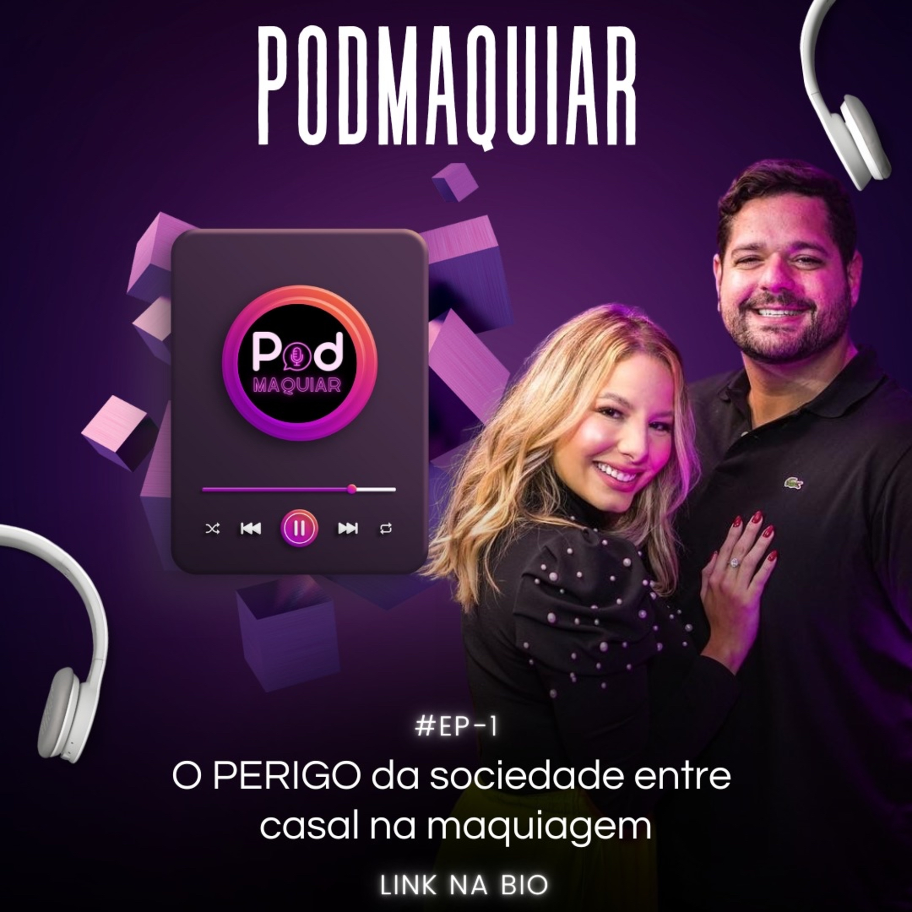 MARIDO TRABALHANDO COM A MAQUIADORA| PodMaquiar #ep1 episode artwork
