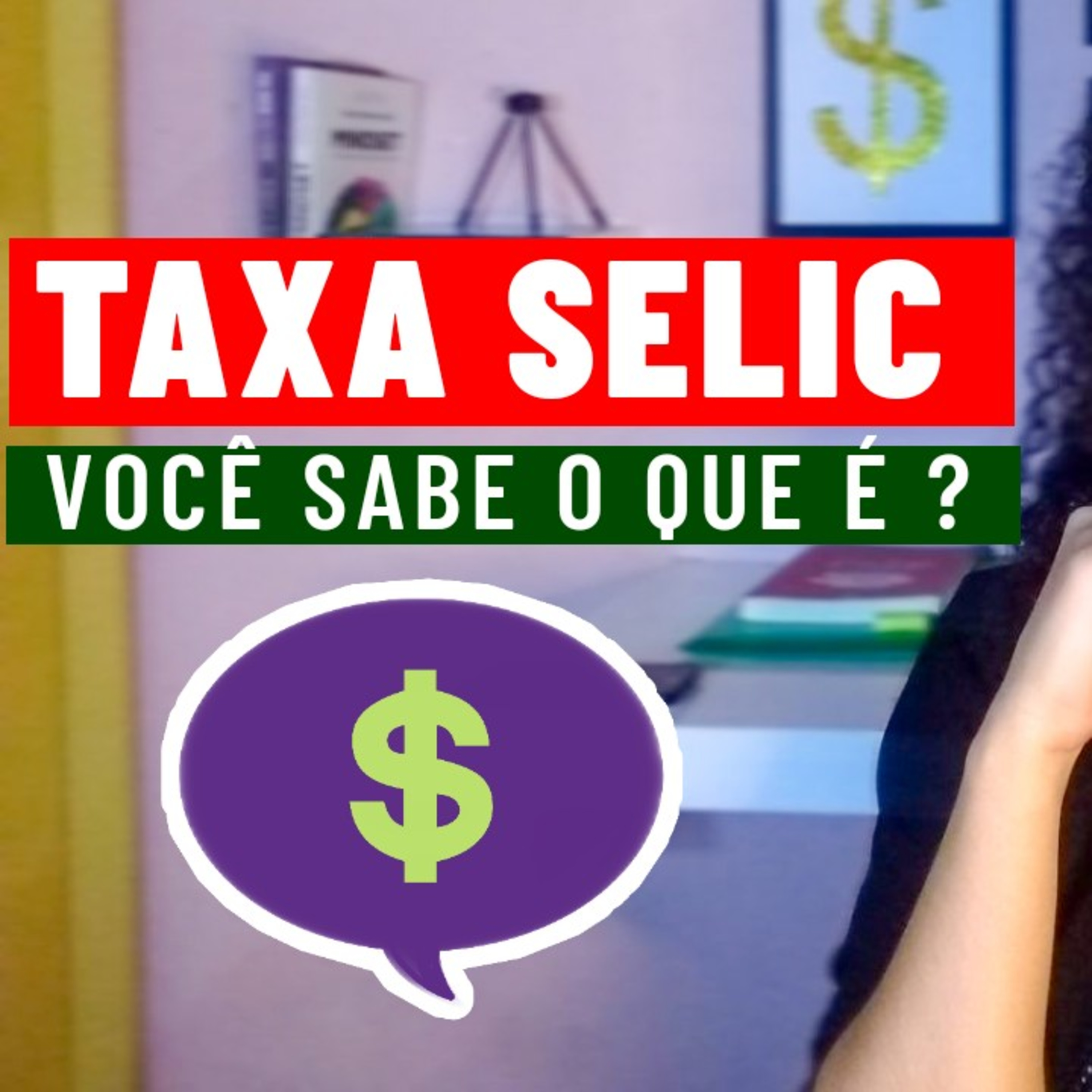 PodCast | O que é Taxa Selic ?  episode artwork