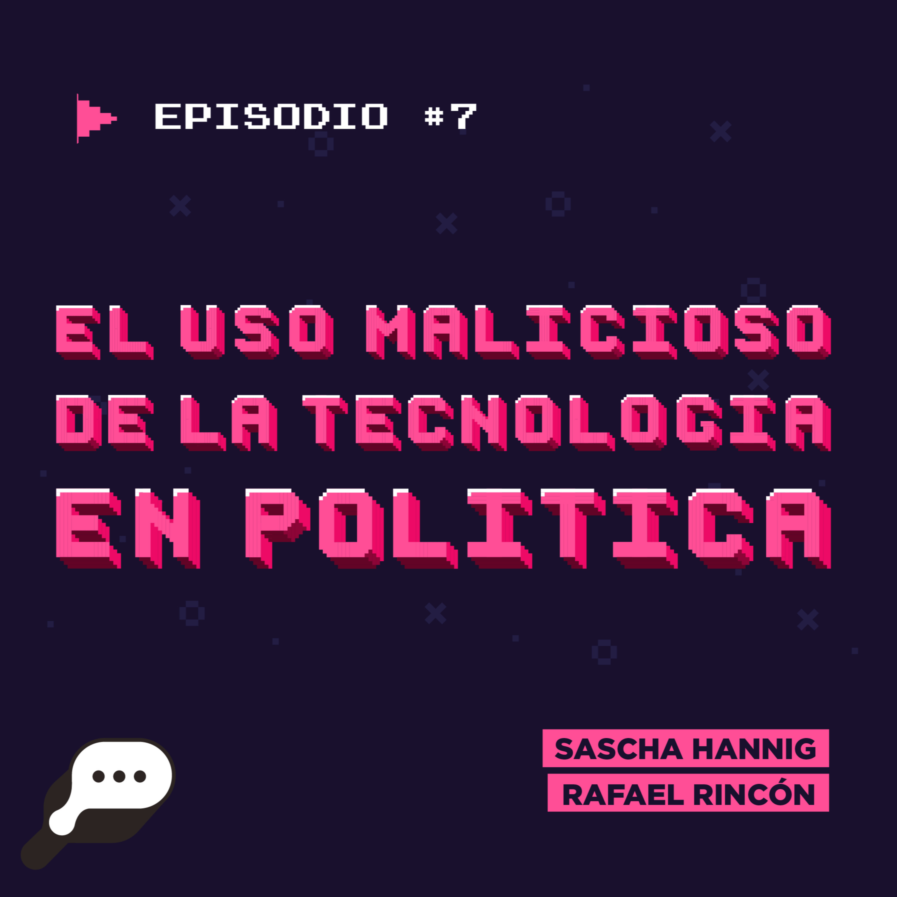 EN EL FIN DEL MUNDO - El uso malicioso de la tecnología en política episode artwork