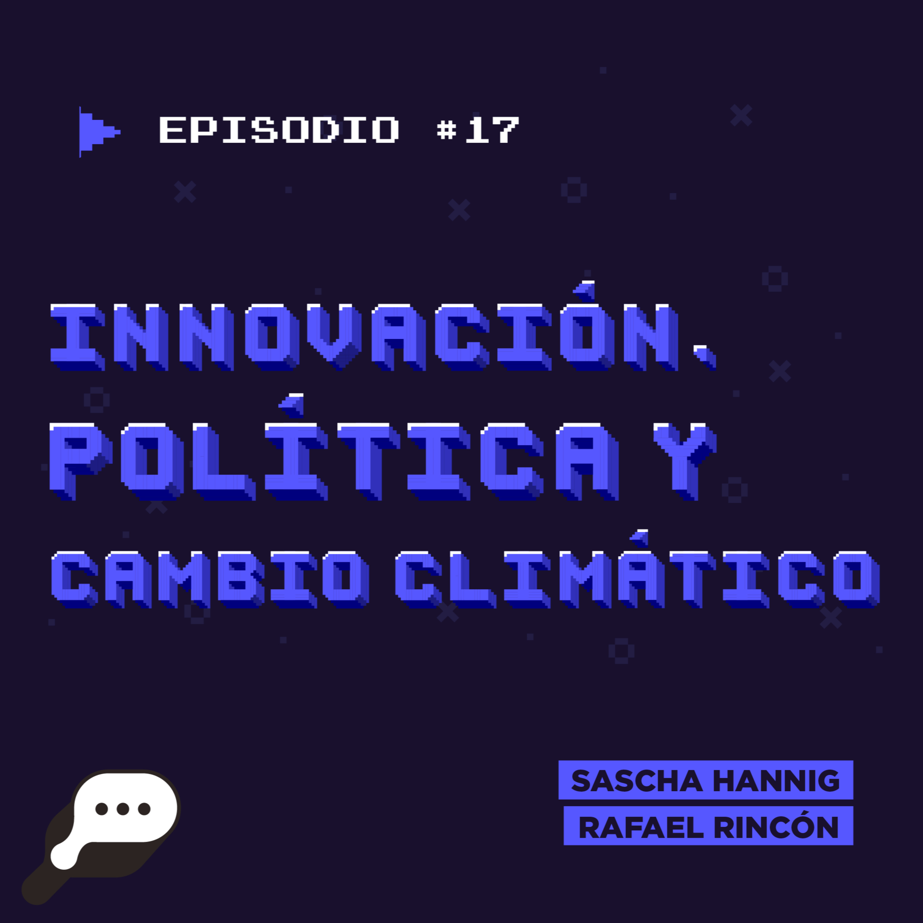 EN EL FIN DEL MUNDO - Innovación, política y cambio climático episode artwork