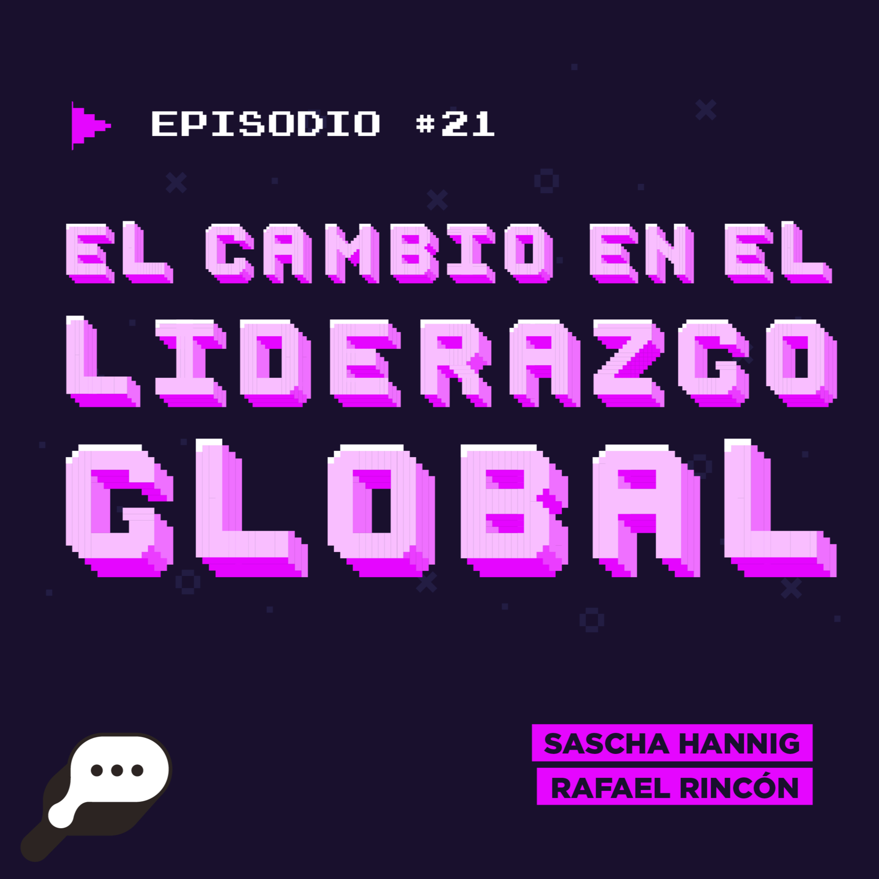 EN EL FIN DEL MUNDO - El cambio en el liderazgo global episode artwork