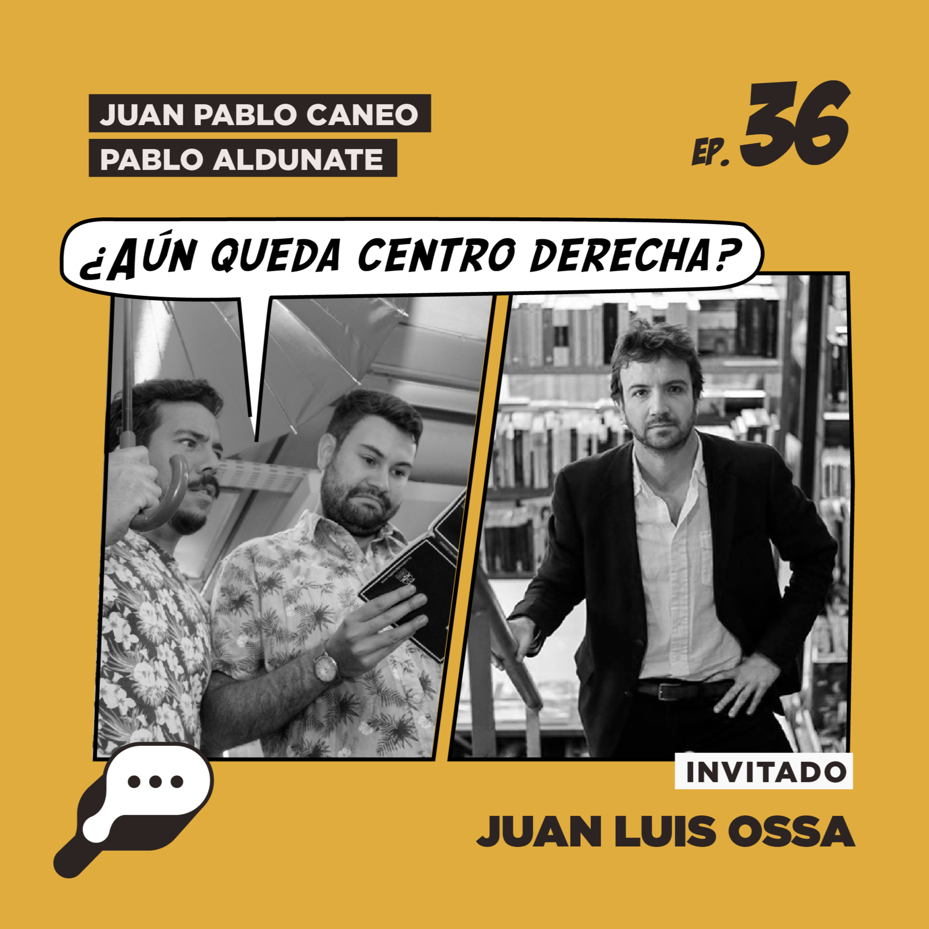  EL SHOW - ¿Aún queda centro derecha? con Juan Luis Ossa episode artwork