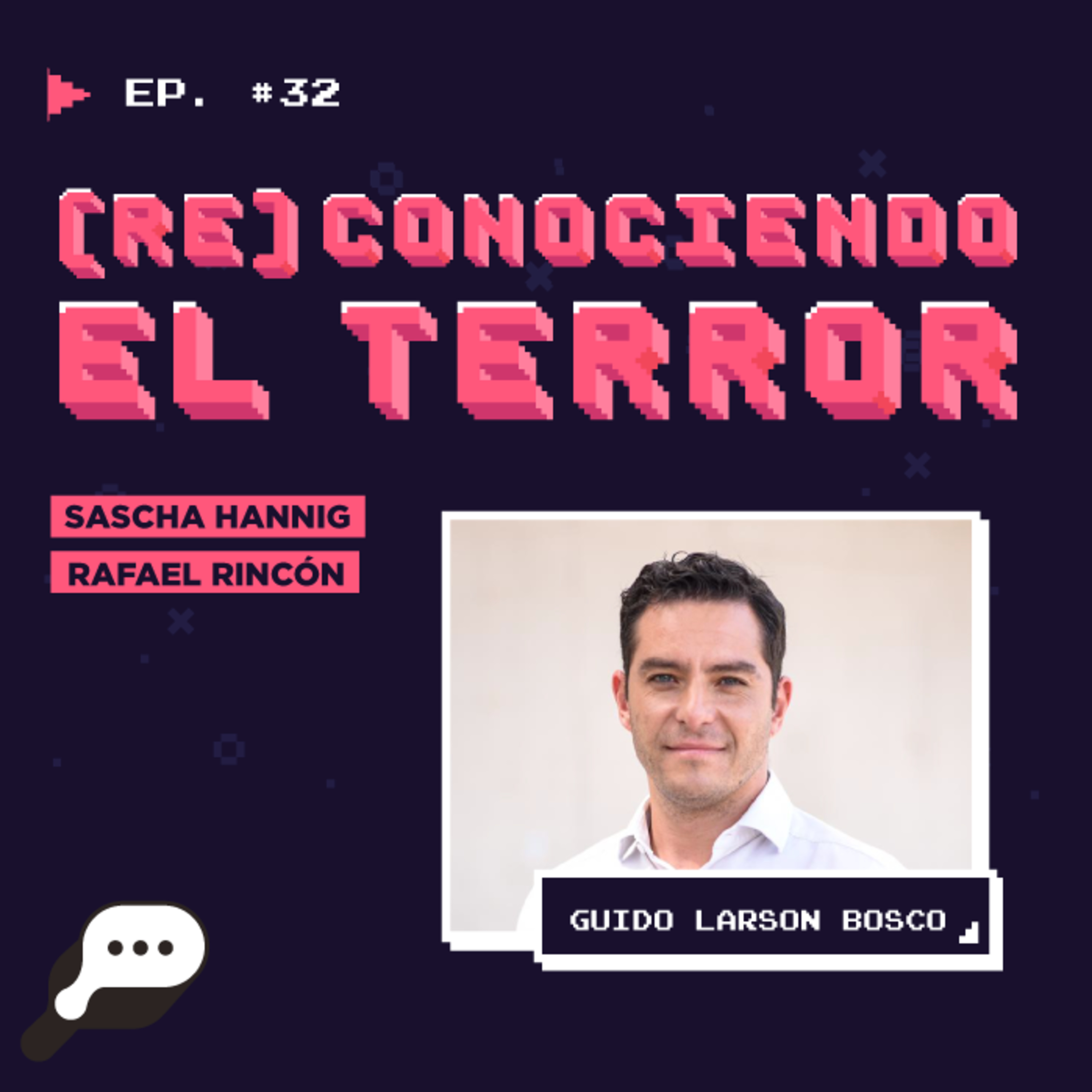 EN EL FIN DEL MUNDO - (Re) conociendo el terror con Guido Larson Bosco episode artwork