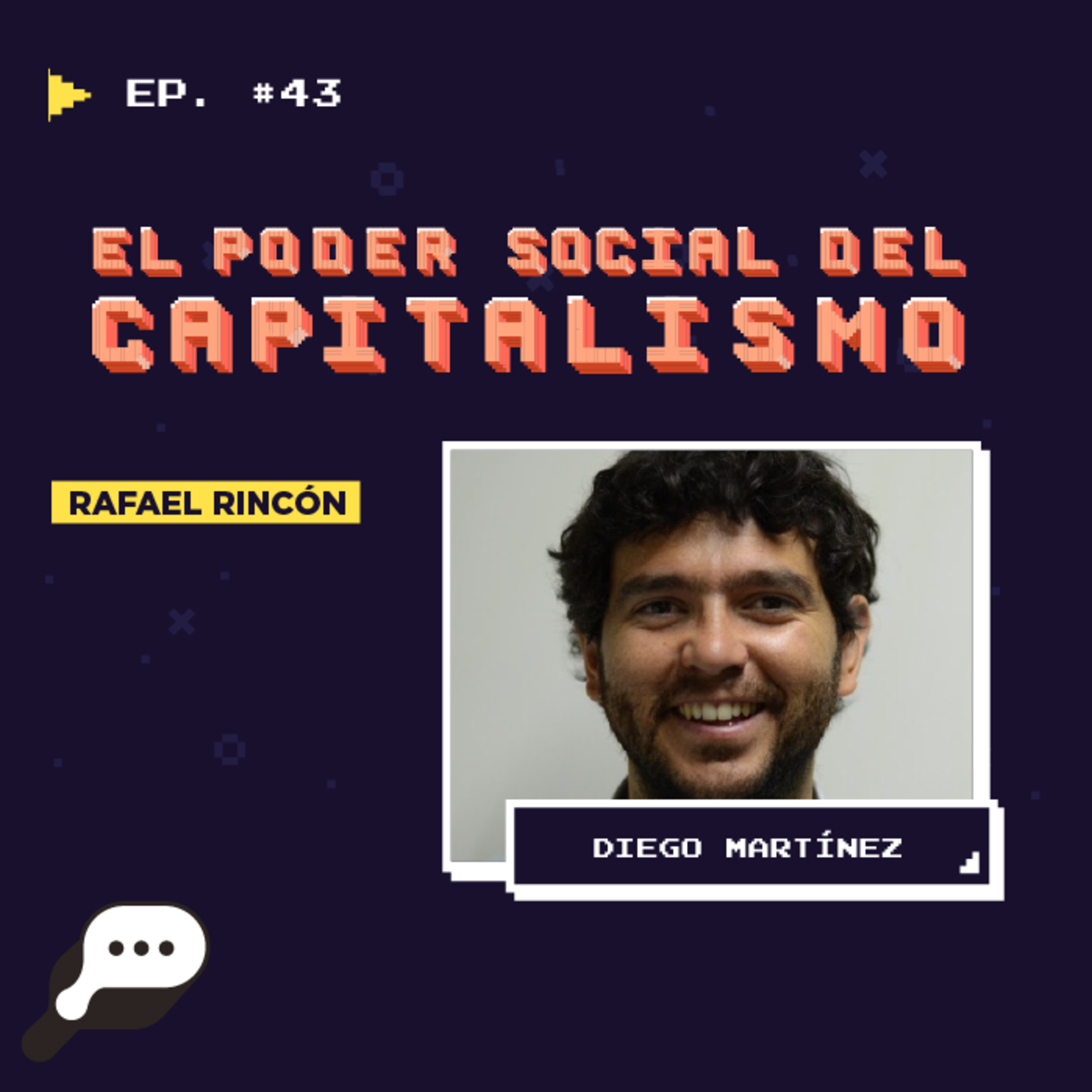 EN EL FIN DEL MUNDO - El poder social del capitalismo con Diego Martínez