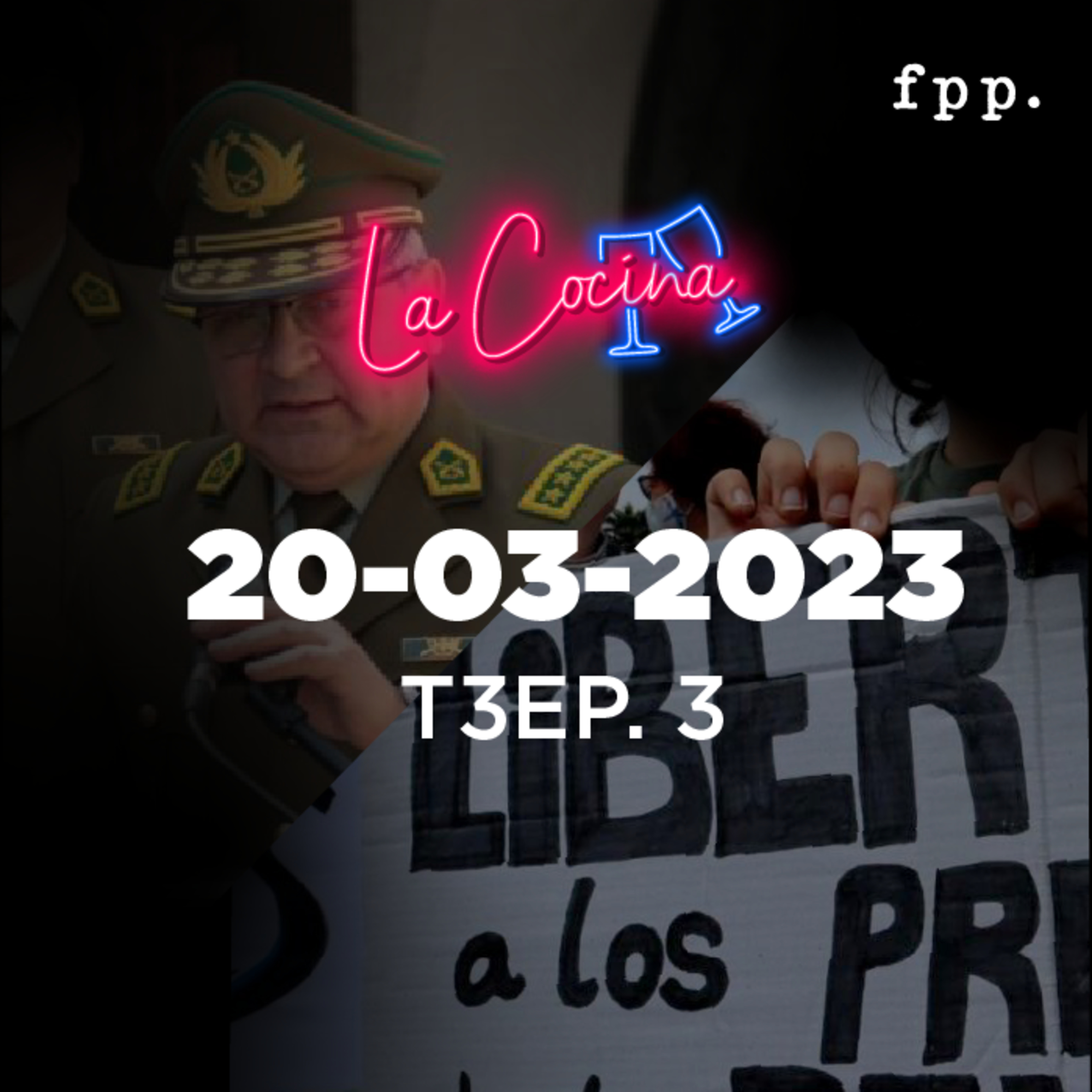 La Cocina | Respaldo al general Yáñez, indultos y Chile empeora en libertad económica