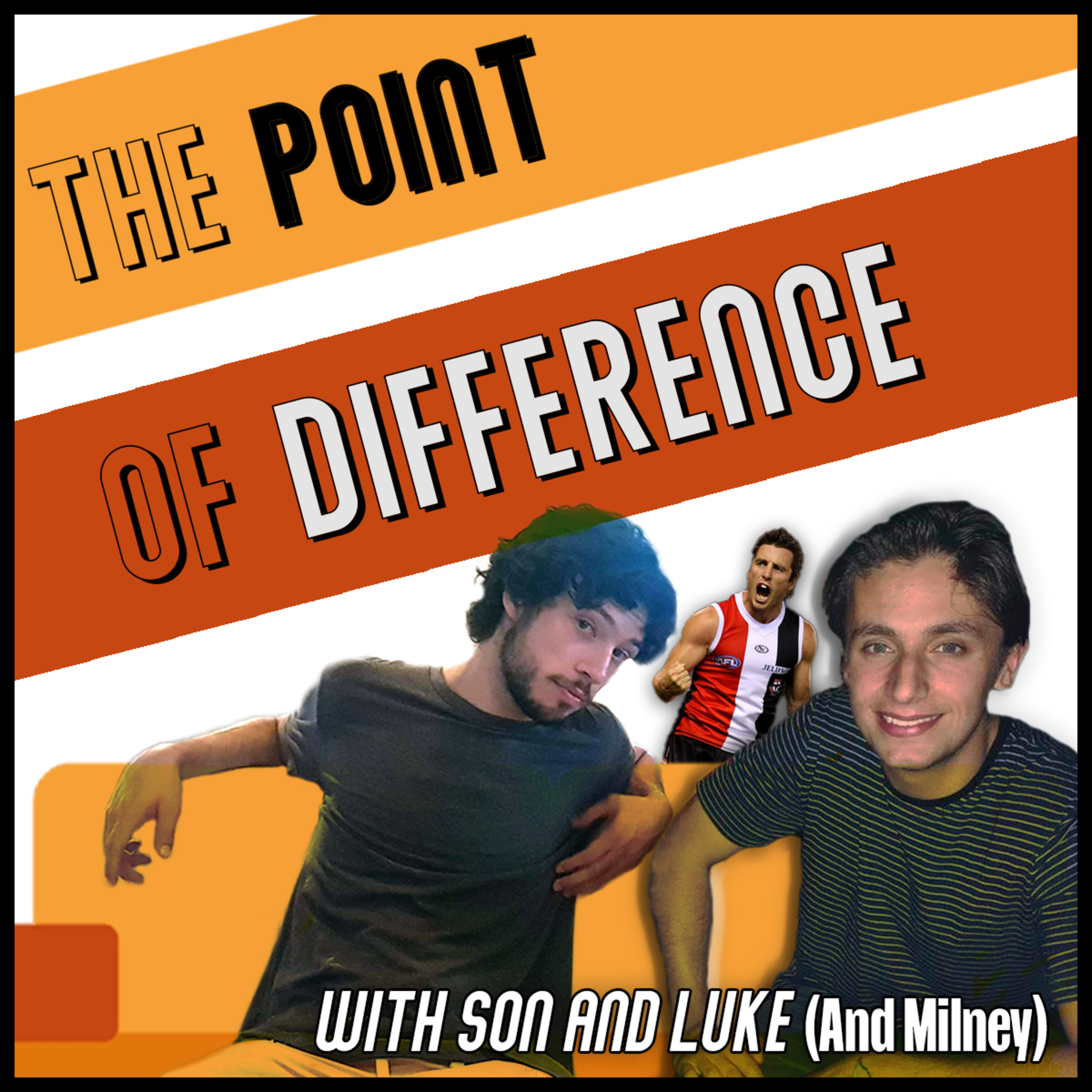 The Point of Difference (with Son and Luke)