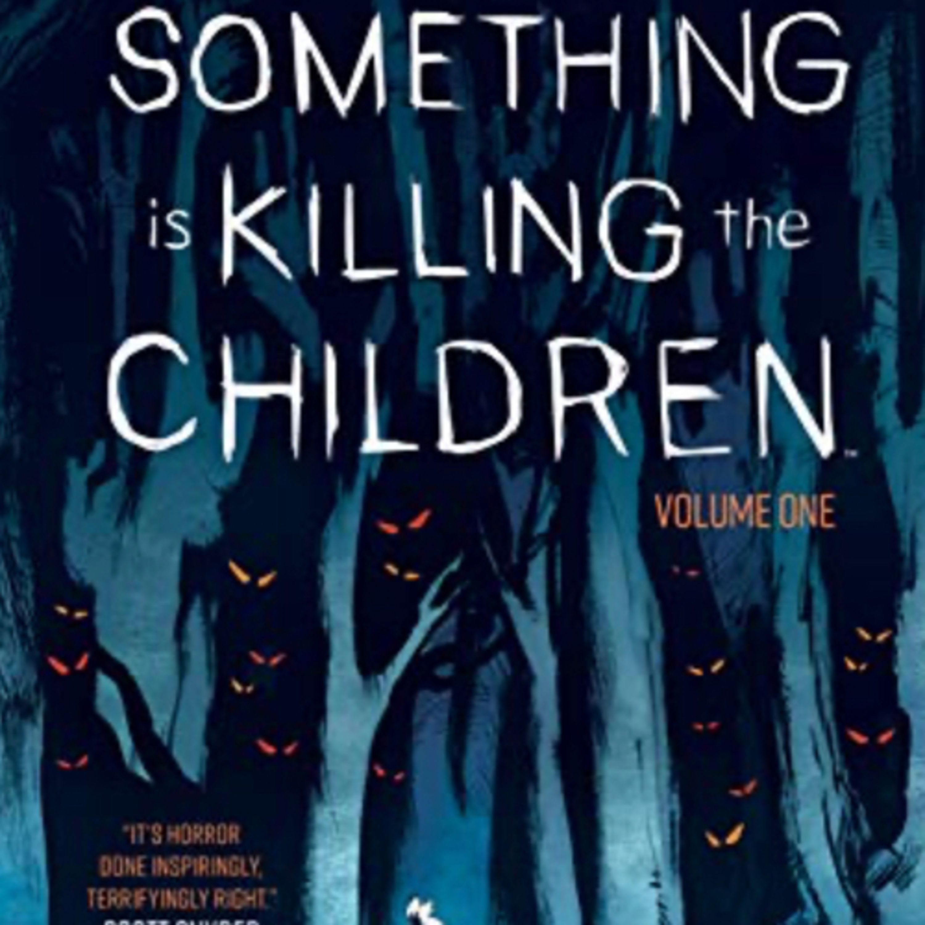 We’re Back!!! - A Review of Something is Killing the Children Vol. 1  episode artwork