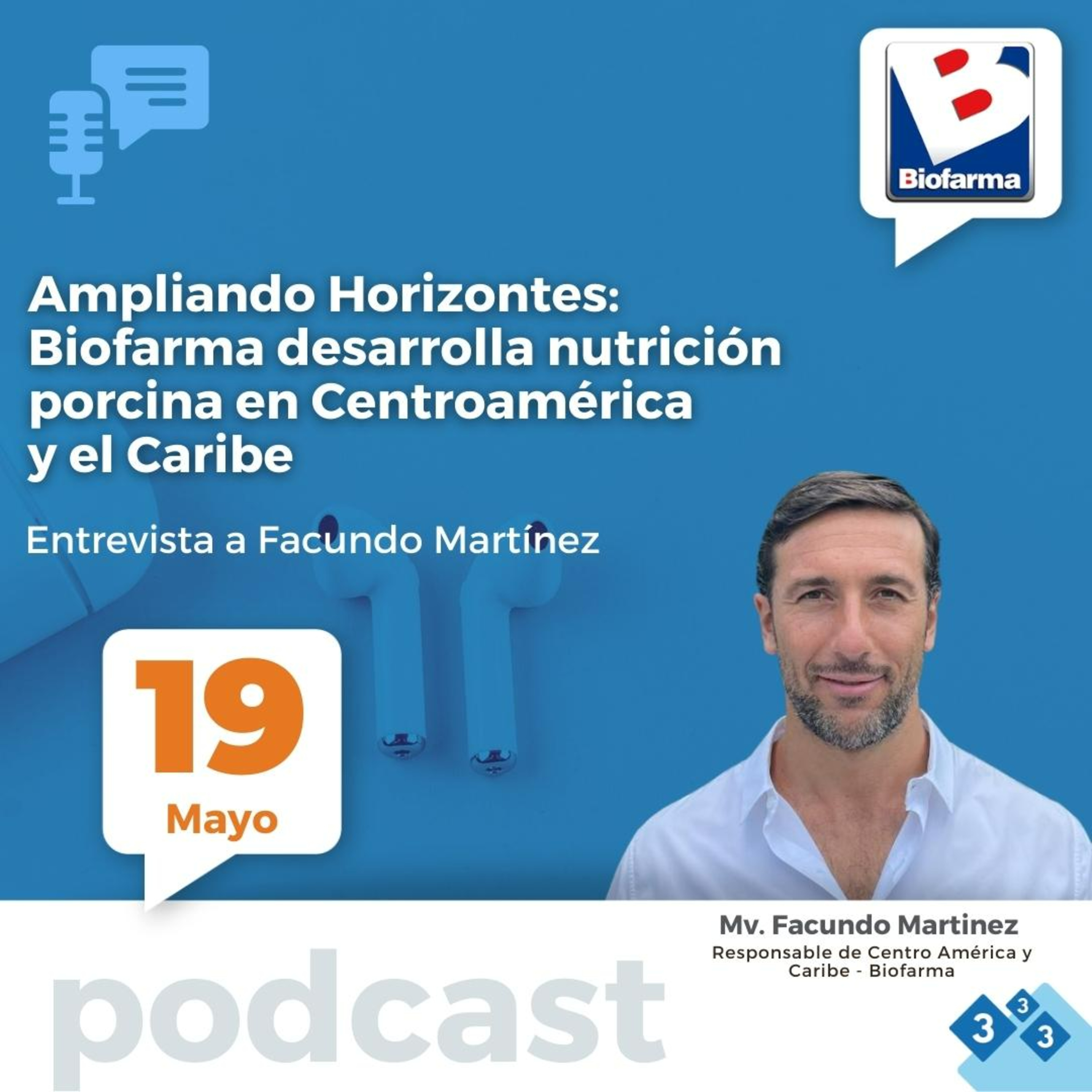 [Entrevista] Ampliando Horizontes: Biofarma desarrolla nutrición porcina en Centro América y Caribe episode artwork