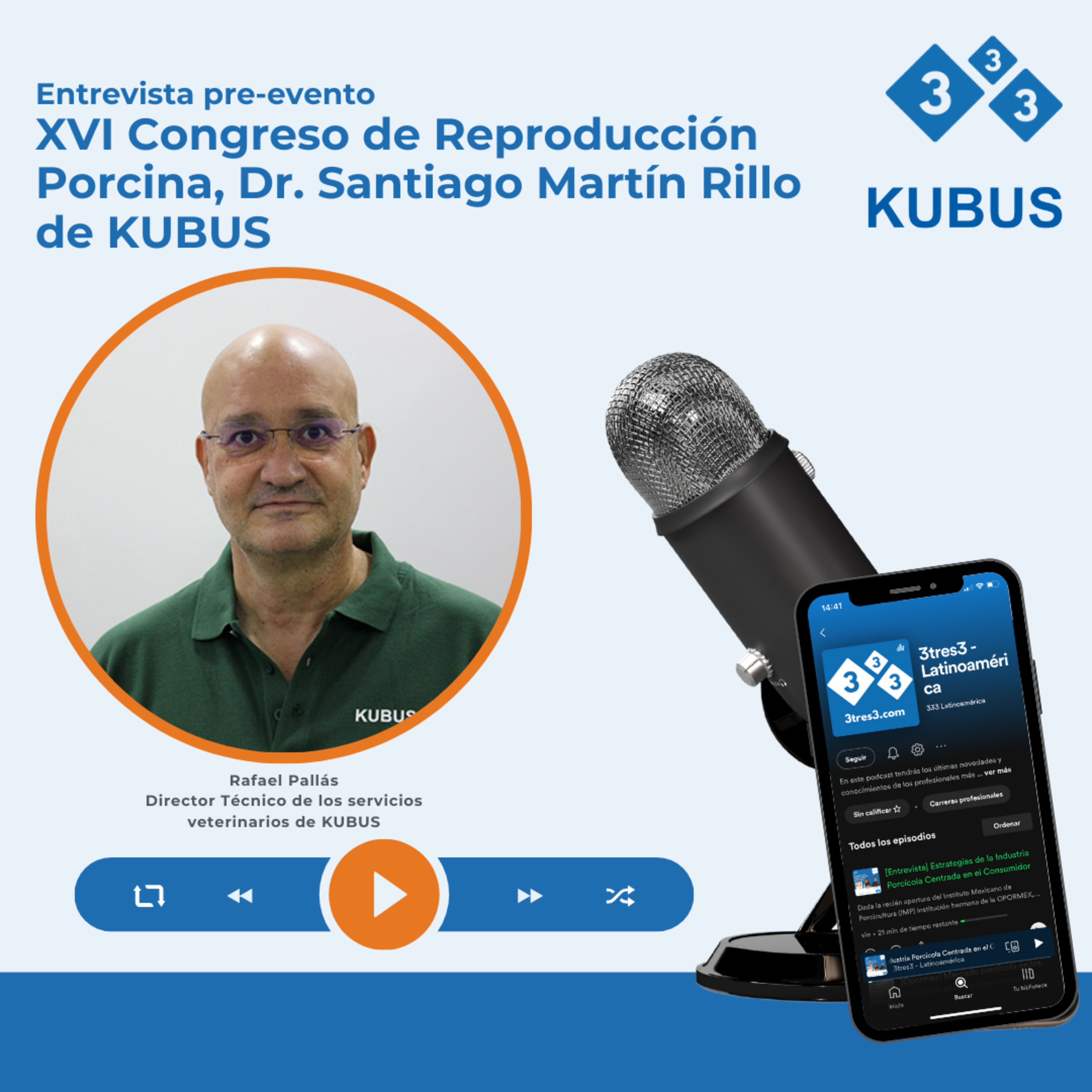 Pre-evento XVI Congreso de Reproducción Porcina, Dr. Santiago Martín Rillo de KUBUS episode artwork