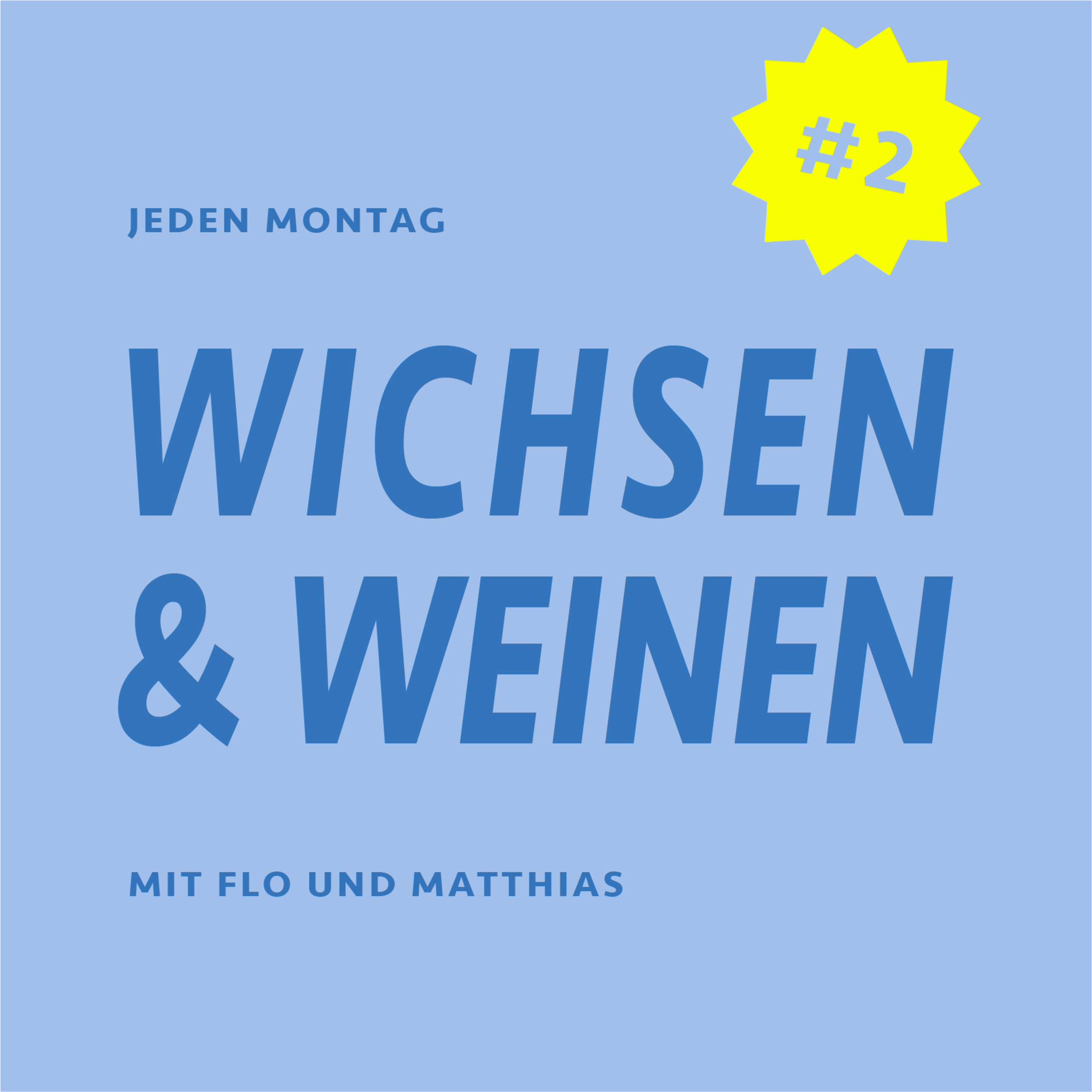 DOPPEL-W - WICHSEN&WEINEN