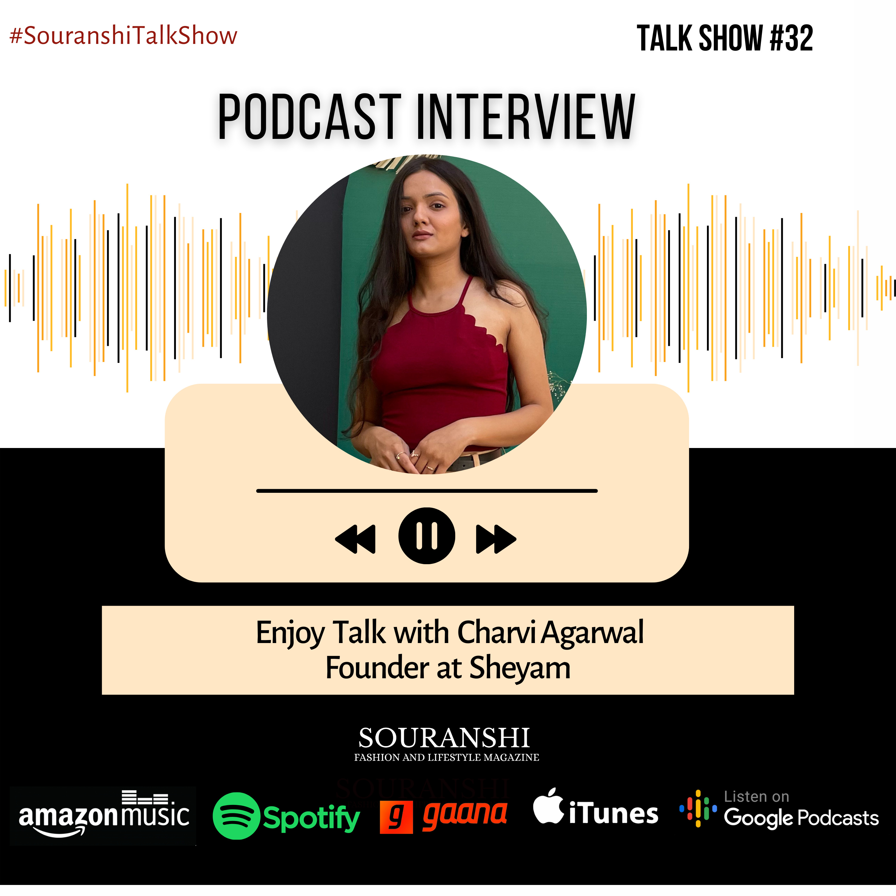 Souranshi Magazine | Podcast Interviews