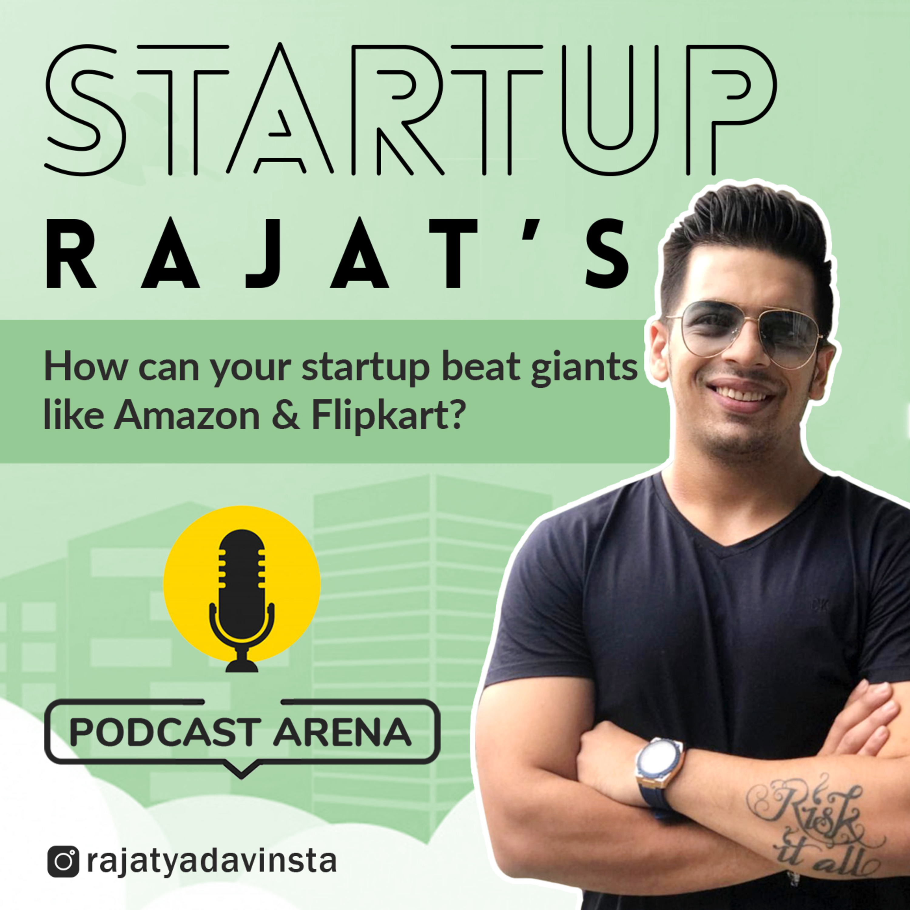Startup Rajat\'s Podcast Arena
