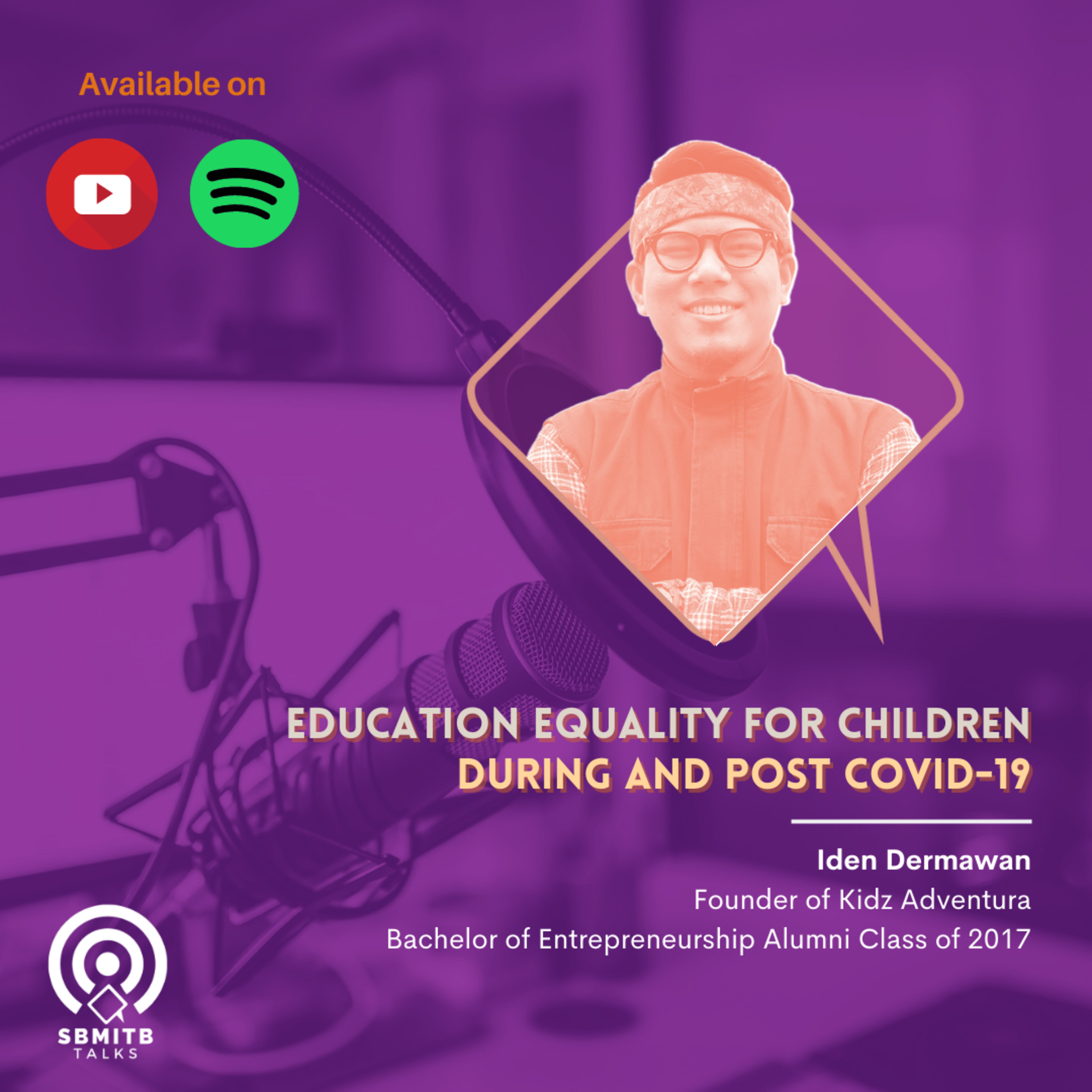 #SBMITB TALKS EP 55: EDUCATION EQUALITY FOR CHILDREN DURING AND POST COVID-19 episode artwork