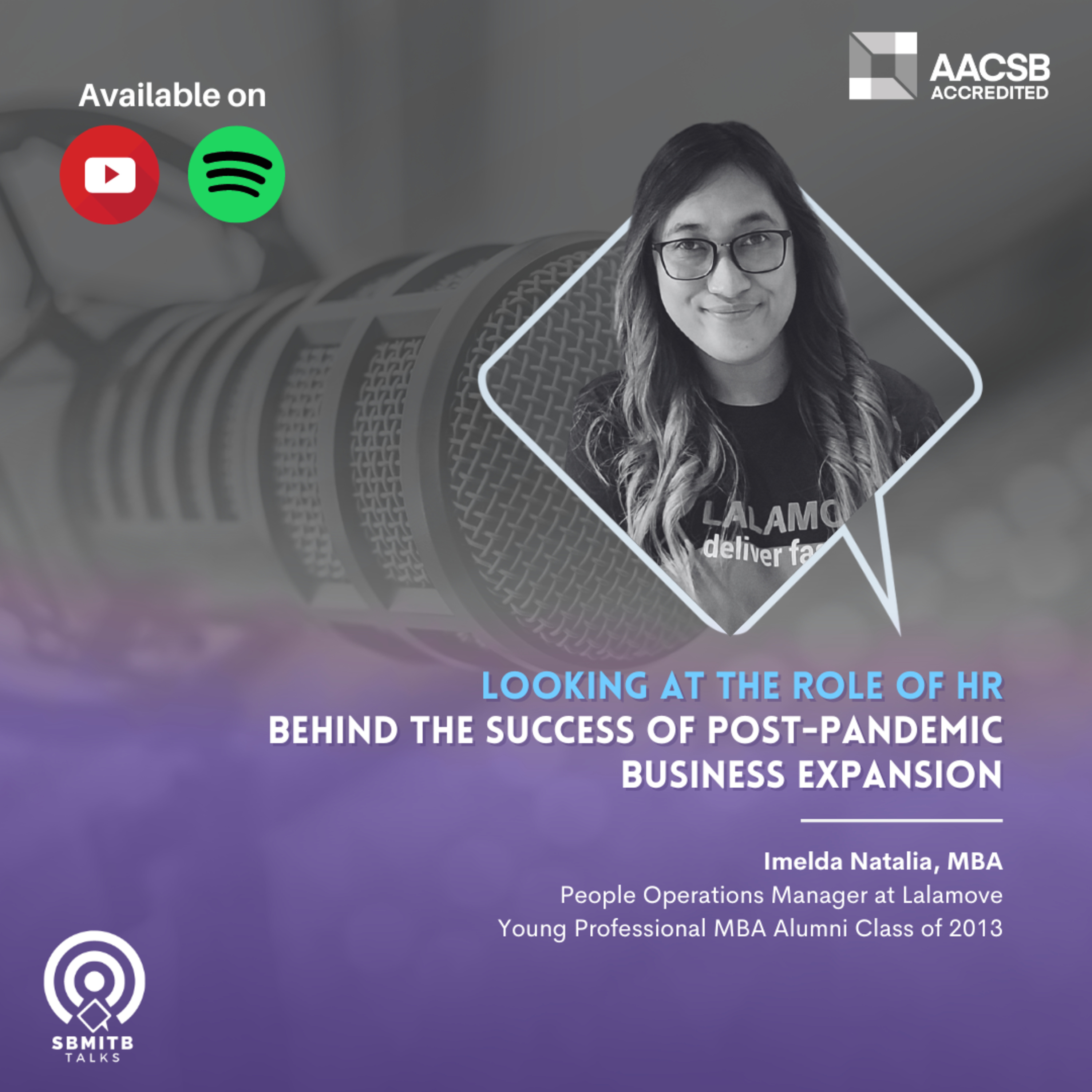 #SBMITB TALKS EP 73: LOOKING AT THE ROLE OF HR BEHIND THE SUCCESS OF POST-PANDEMIC BUSINESS EXPANSION episode artwork